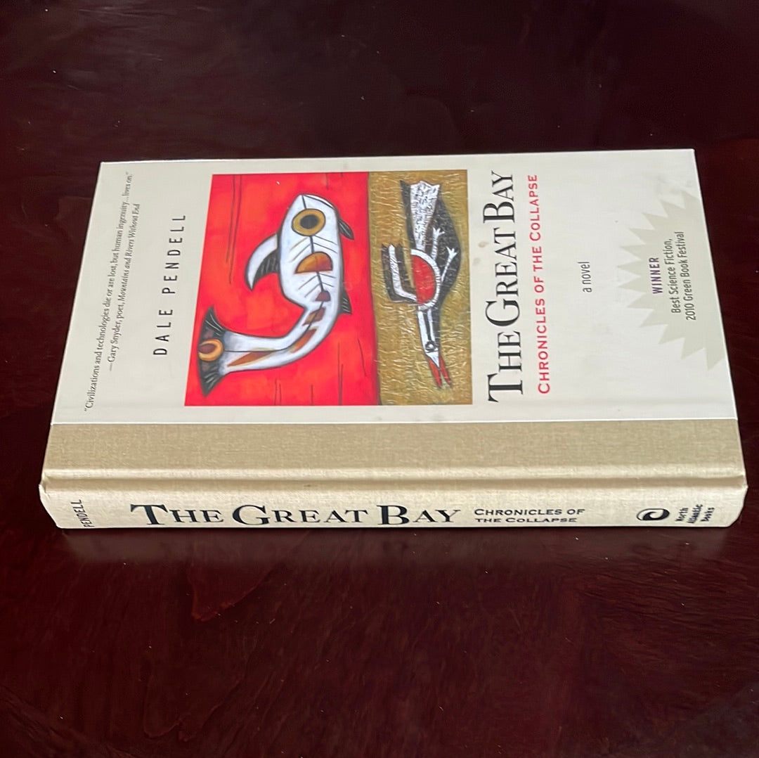 The Great Bay: Chronicles of the Collapse - Pendell, Dale