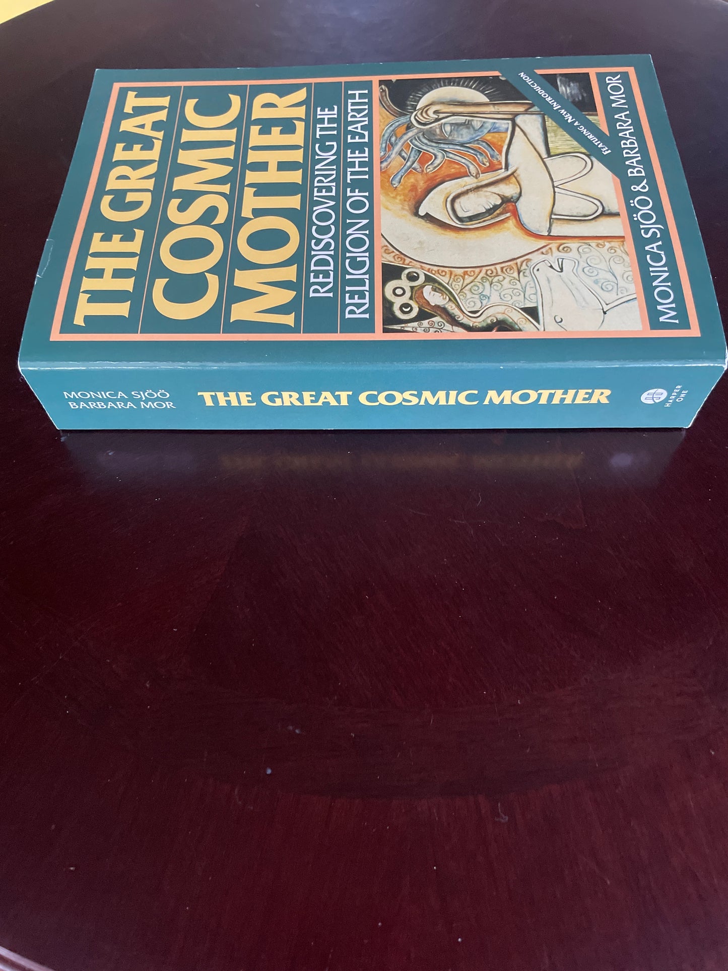 The Great Cosmic Mother: Rediscovering the Religion of the Earth - Reclaiming Matriarchal History, the Goddess, Feminist Spirituality, and Women's Power - Sjoo, Monica; Mor, Barbara