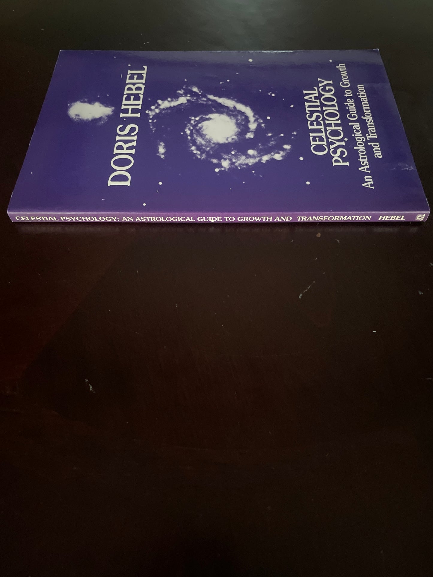 Celestial Psychology: An Astrological Guide to Growth and Transformation - Hebel, Doris