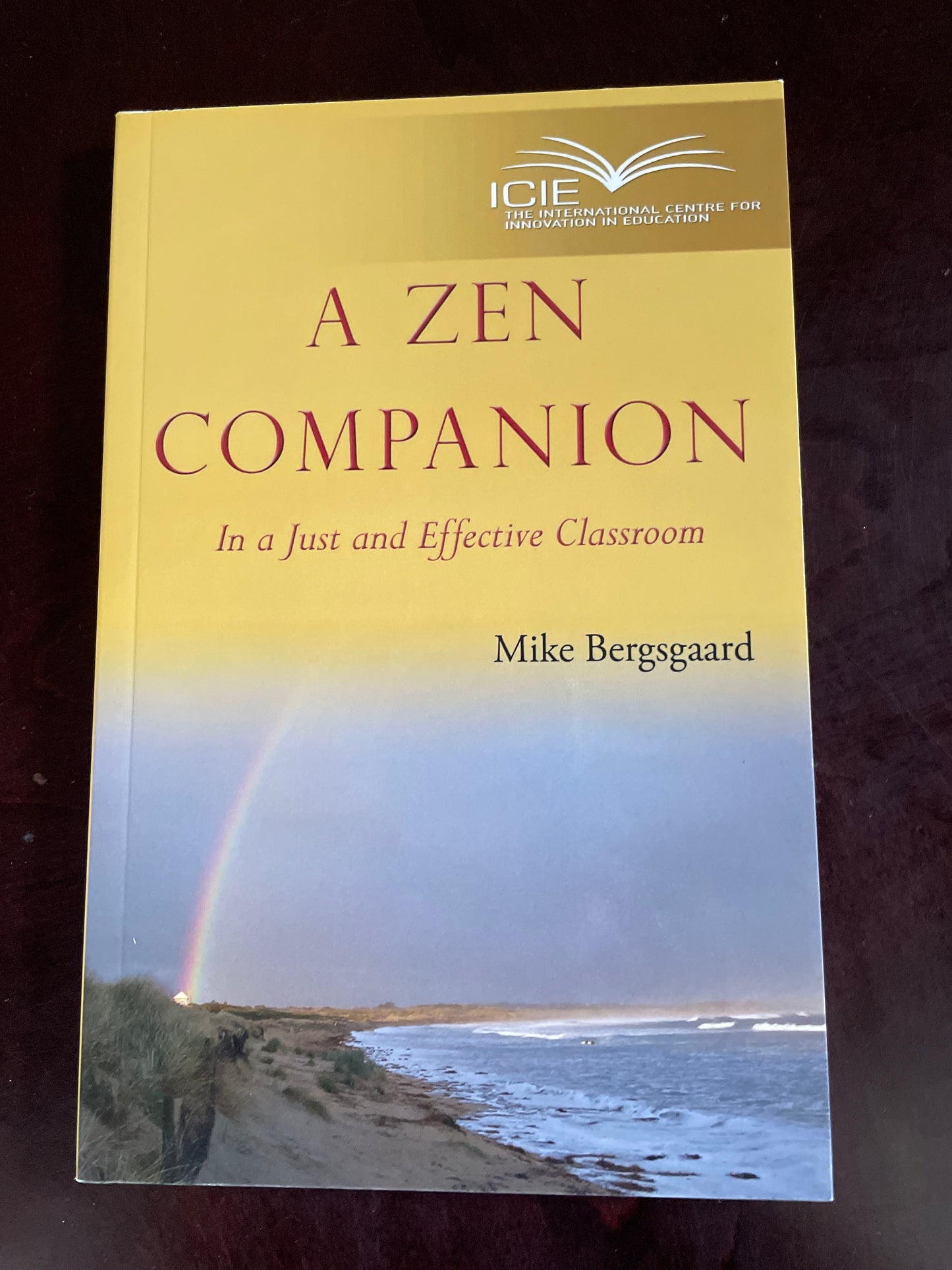 A Zen Companion: In a Just and Effective Classroom - Bergsgaard, Mike