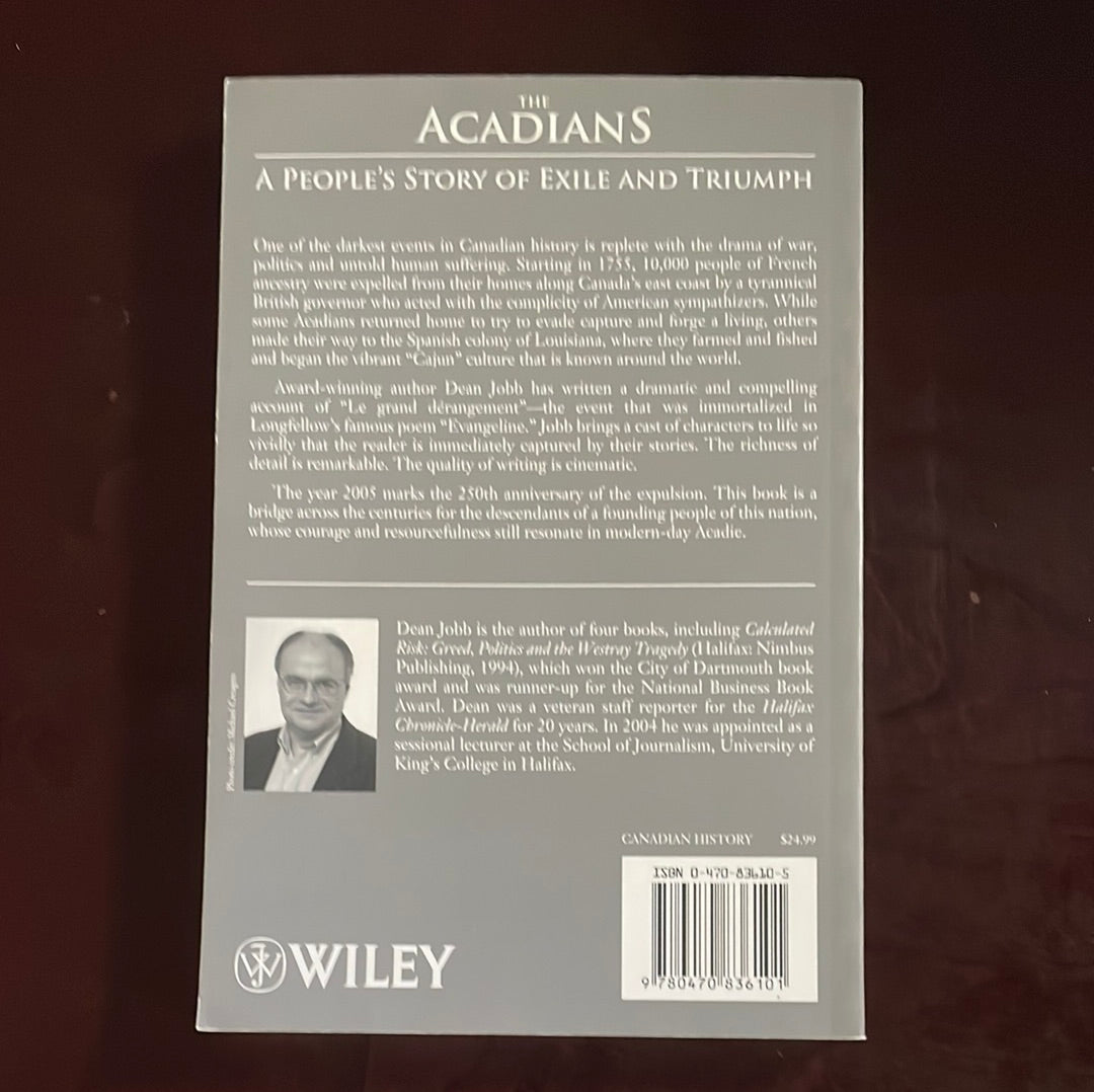 The Acadians: A People's Story of Exile and Triumph (Signed) - Jobb, Dean W.