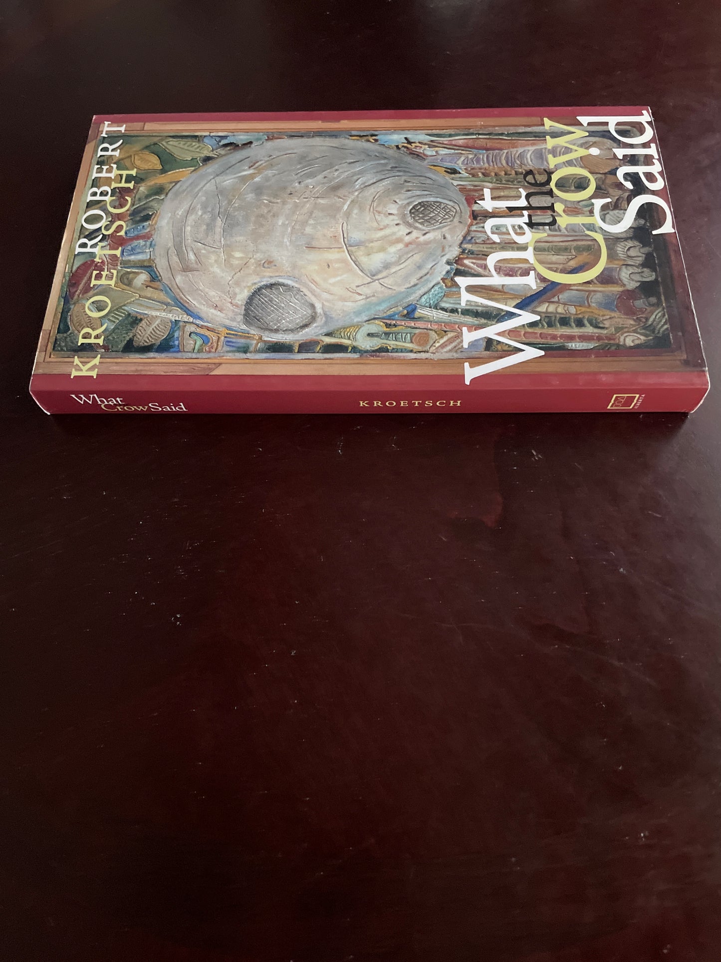 What the Crow Said - Kroetsch, Robert