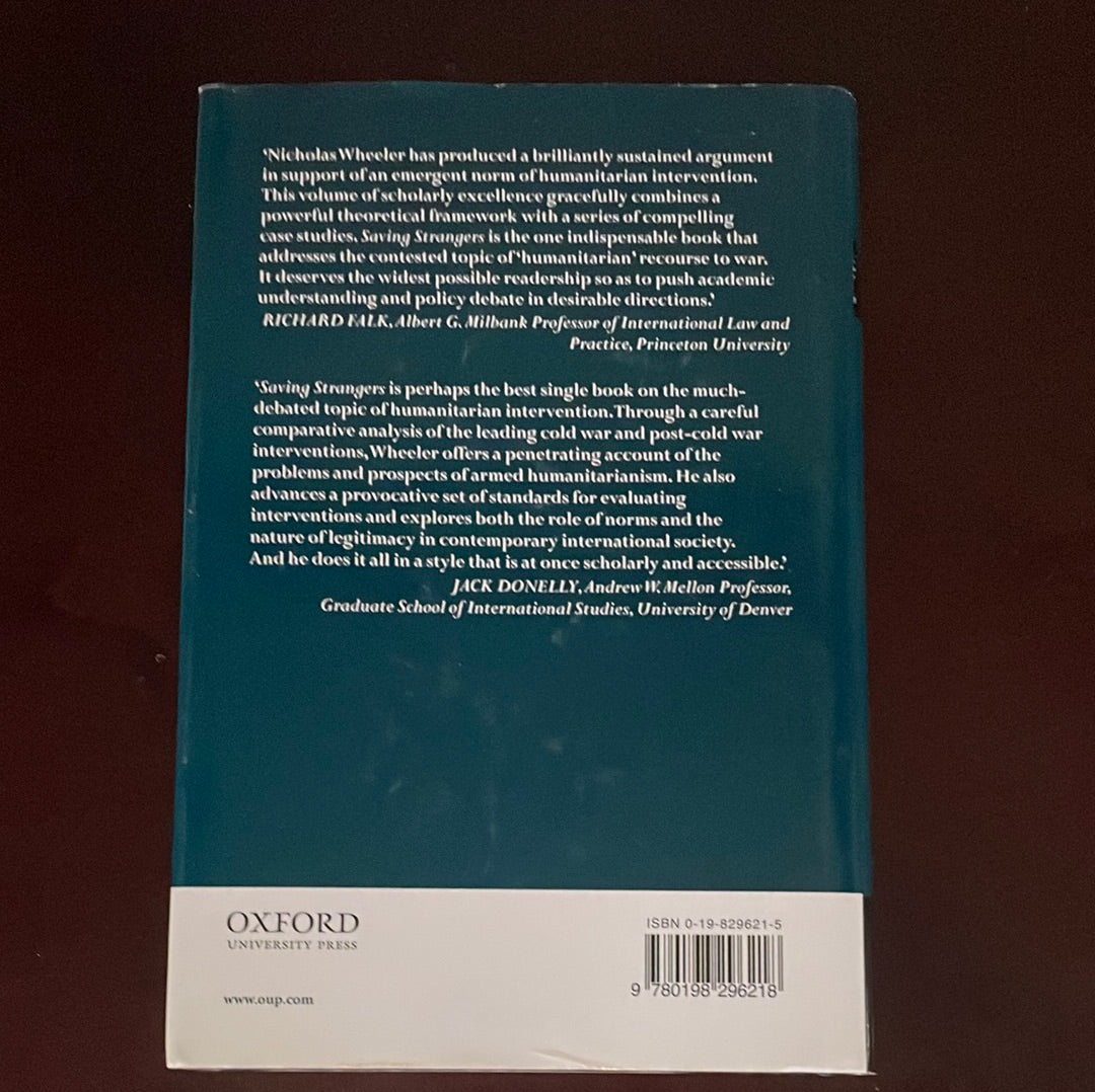 ***Saving Strangers: Humanitarian Intervention in International Society - Wheeler, Nicholas J.