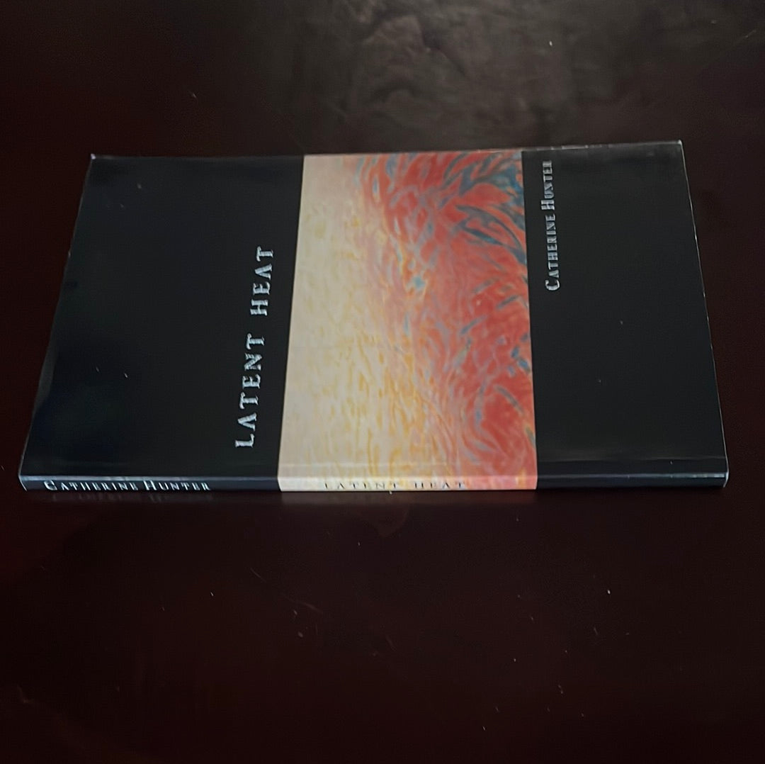 Latent Heat (Inscribed) - Hunter, Catherine