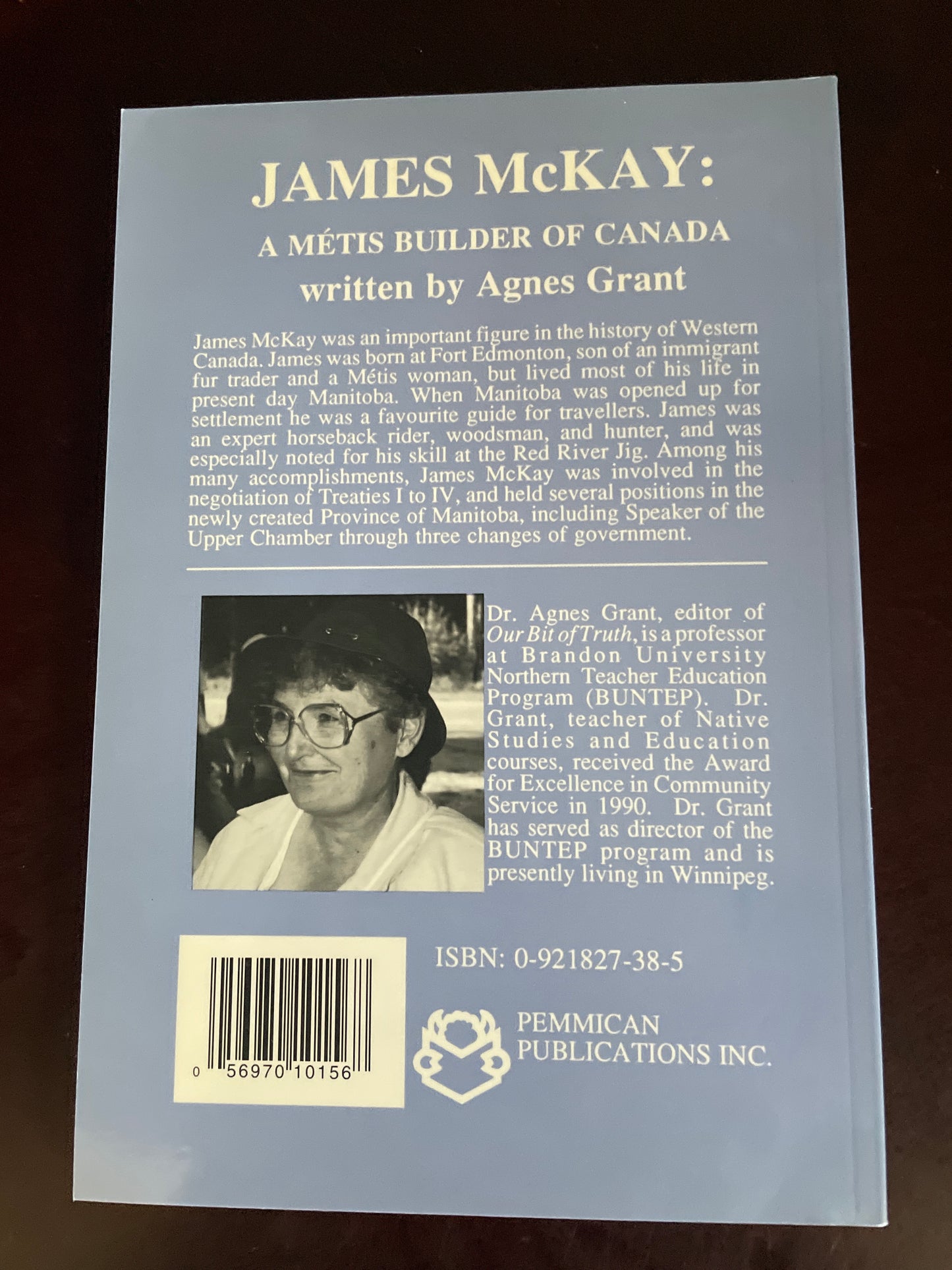 James McKay: a Metis Builder of Canada - Grant, Agnes