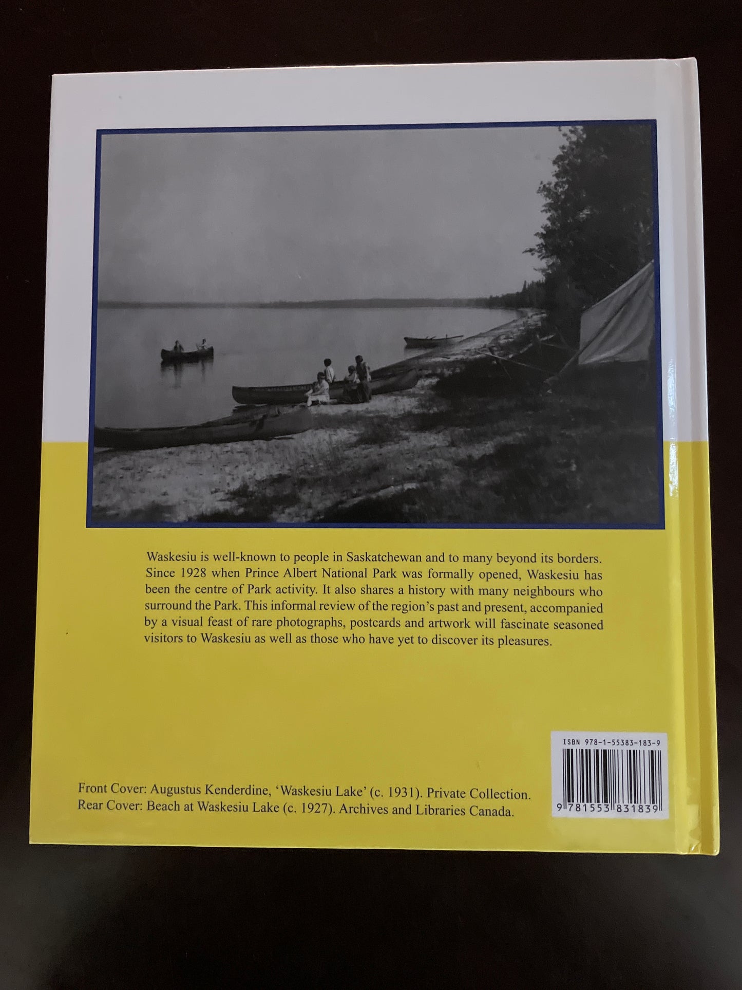Waskesiu and Its Neighbours: A Casual Illustrated History (Inscribed) - MacDonald, Graham A.; McCreath, Grit