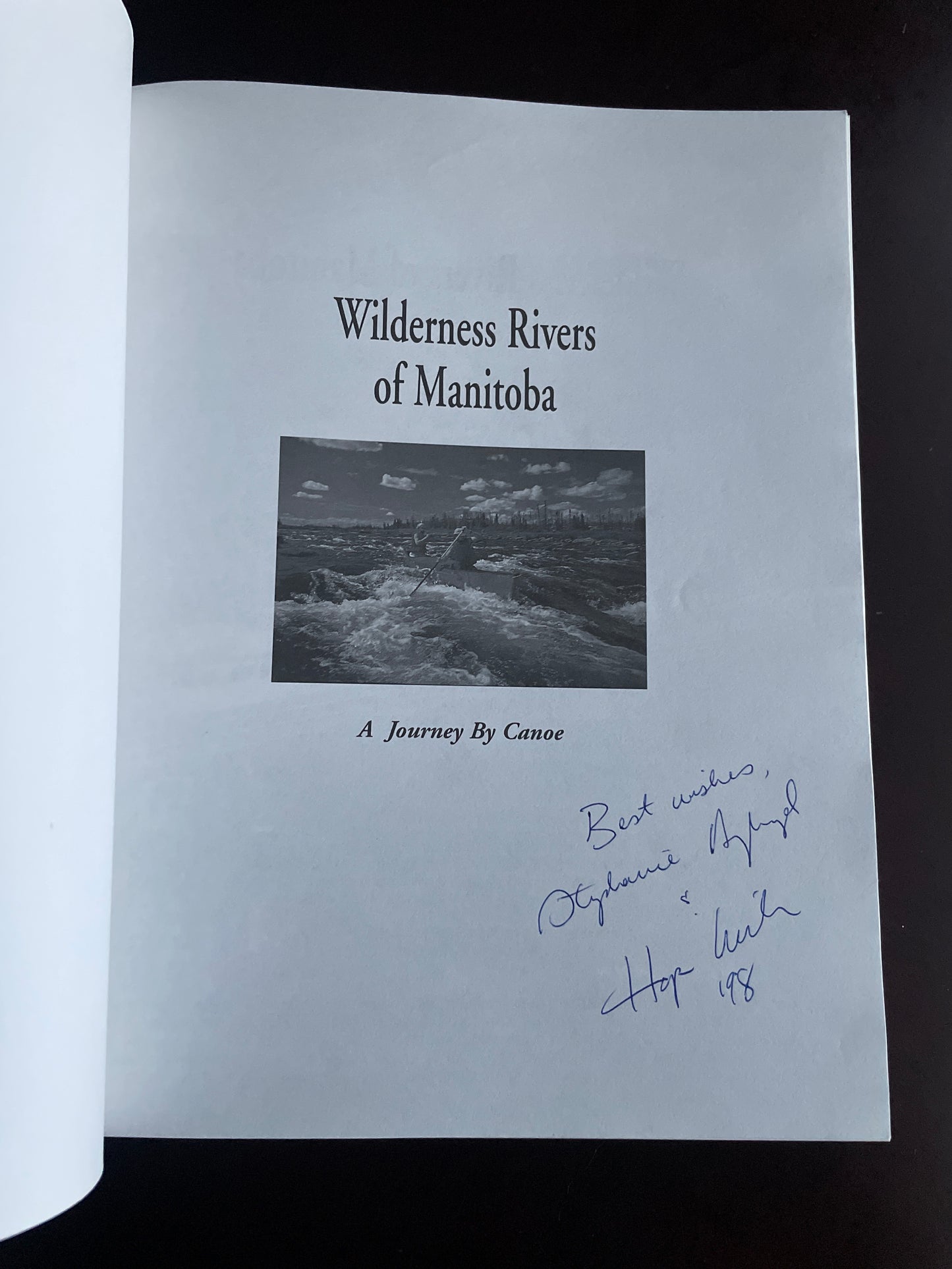 Wilderness Rivers of Manitoba (SIGNED) - Wilson, Hap; Aykroyd, Stephanie