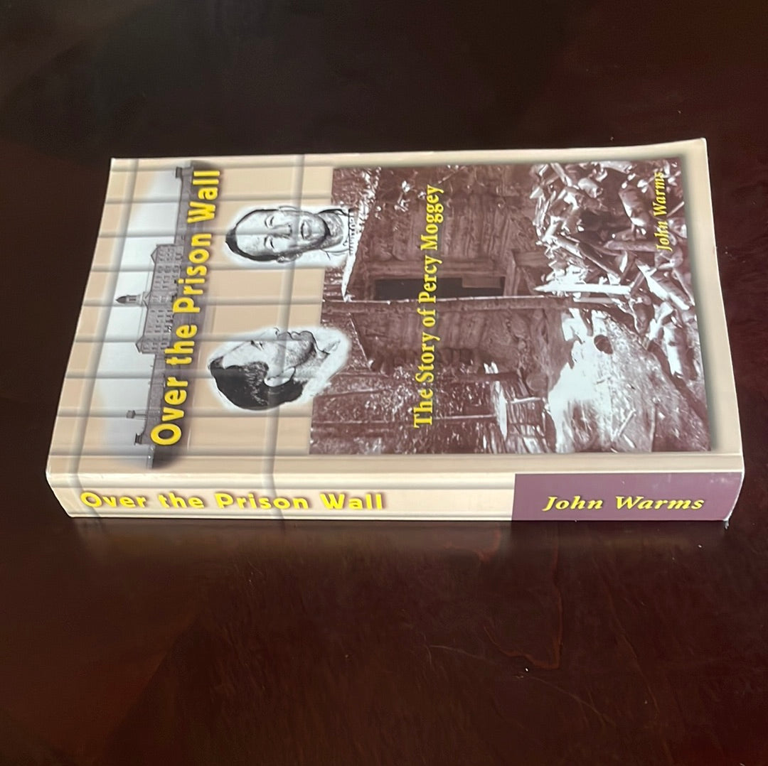 Over the Prison Wall -- The Story of Percy Moggey - Warms, John