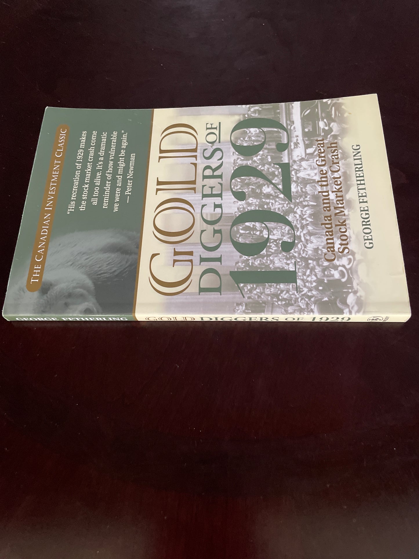 Gold Diggers of 1929: Canada and the Great Stock Market Crash - Fetherling, George