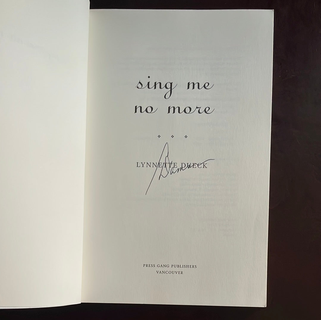 Sing Me No More (Signed) - Dueck, Lynnette