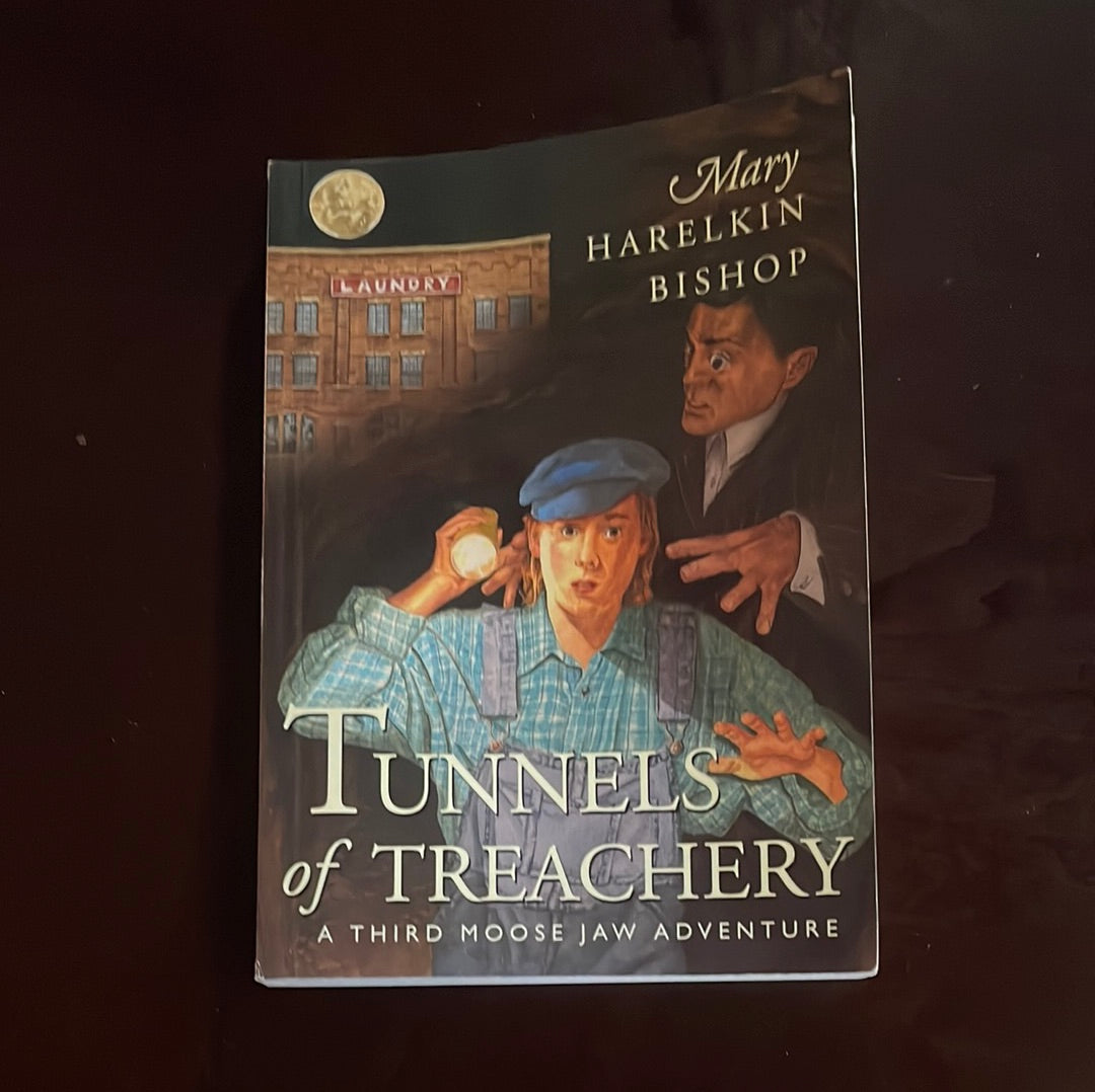 Tunnels of Treachery (Tunnels of Moose Jaw Adventure) - Bishop, Mary Harelkin