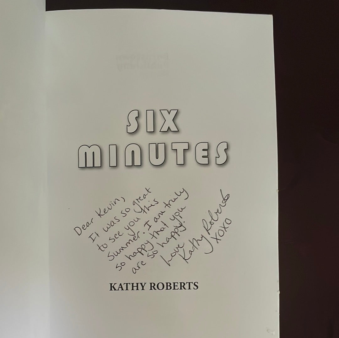 Six Minutes (Inscribed) - Roberts, Kathy