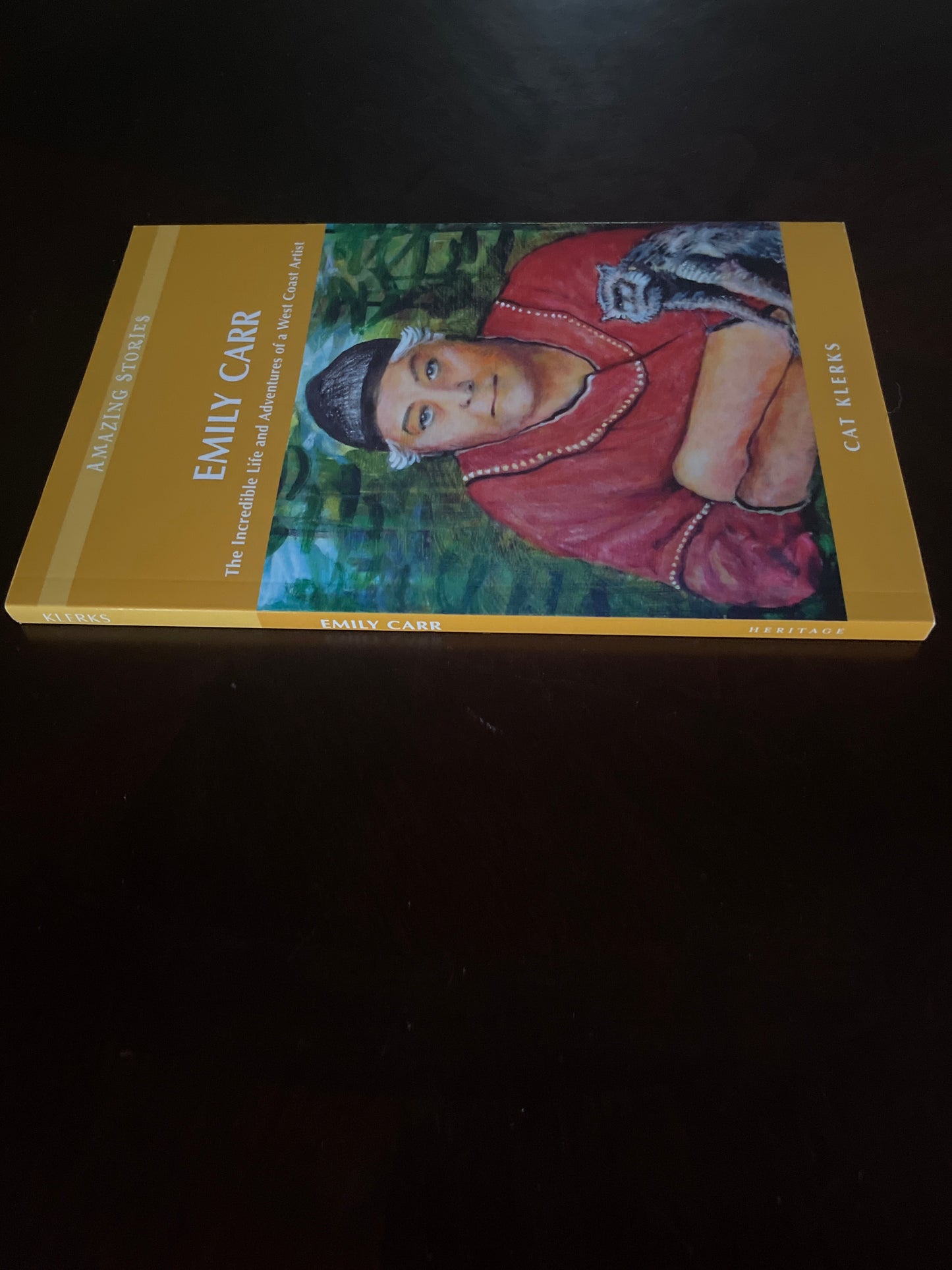 Emily Carr: The Incredible Life and Adventures of a West Coast Artist (Amazing Stories) - Klerks, Cat
