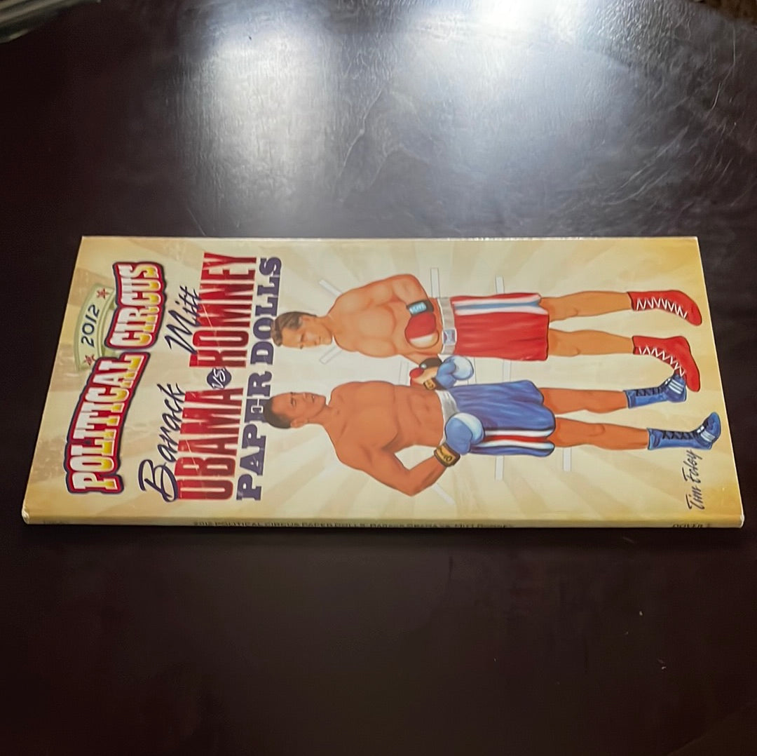 2012 Political Circus Barack Obama vs. Mitt Romney Paper Dolls - Foley, Tim