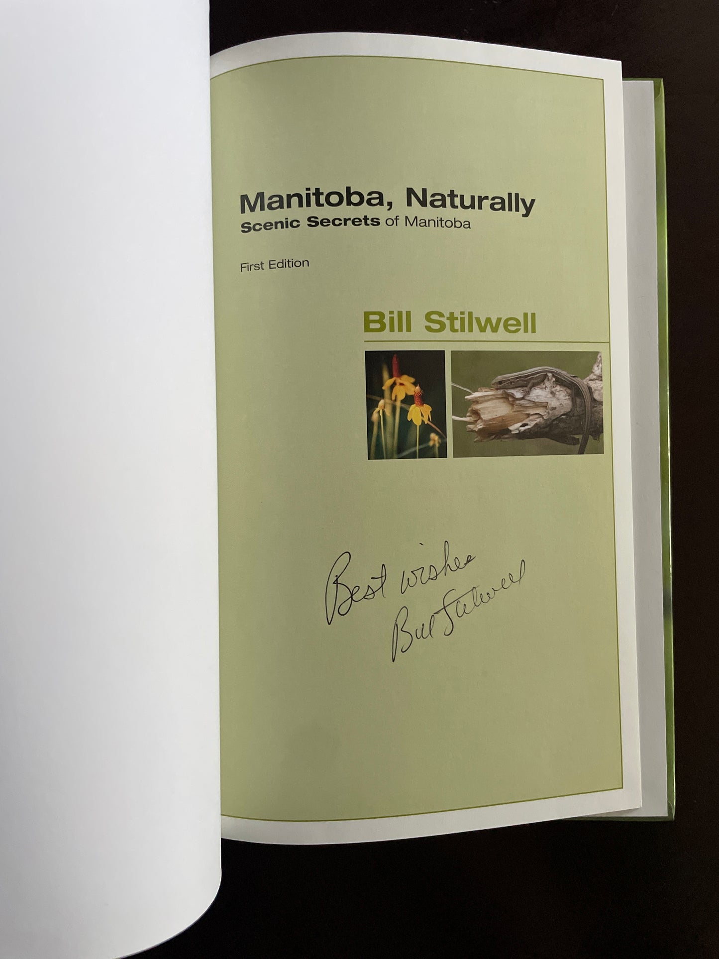 Manitoba, Naturally: Scenic Secrets of Manitoba (Signed) - Stilwell, Bill