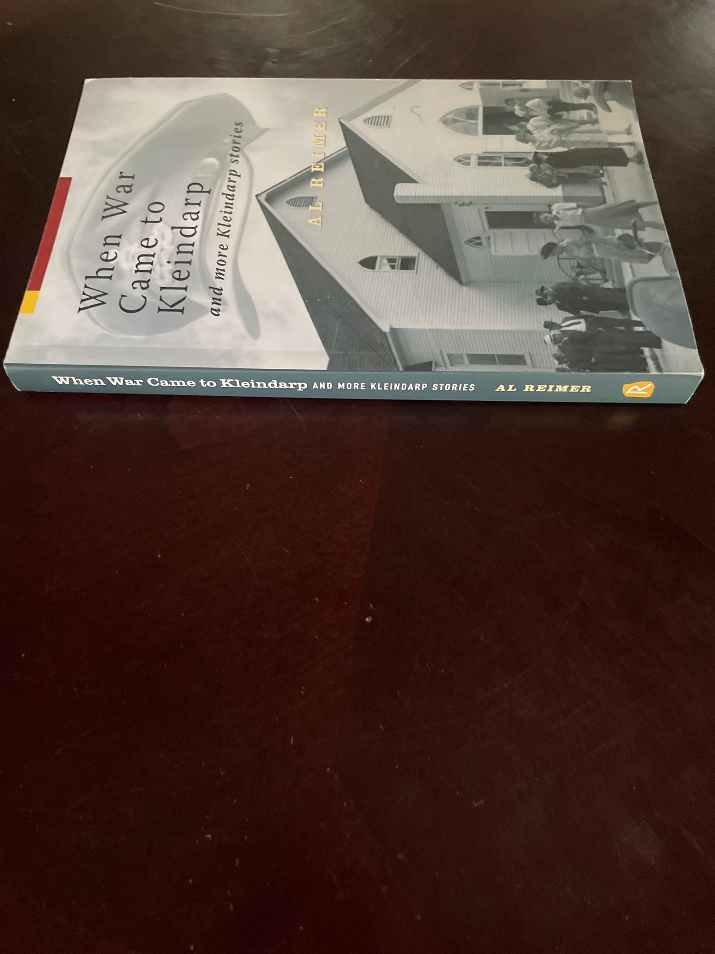 When War Came to Kleindarp and more Kleindarp stories - Reimer, Al