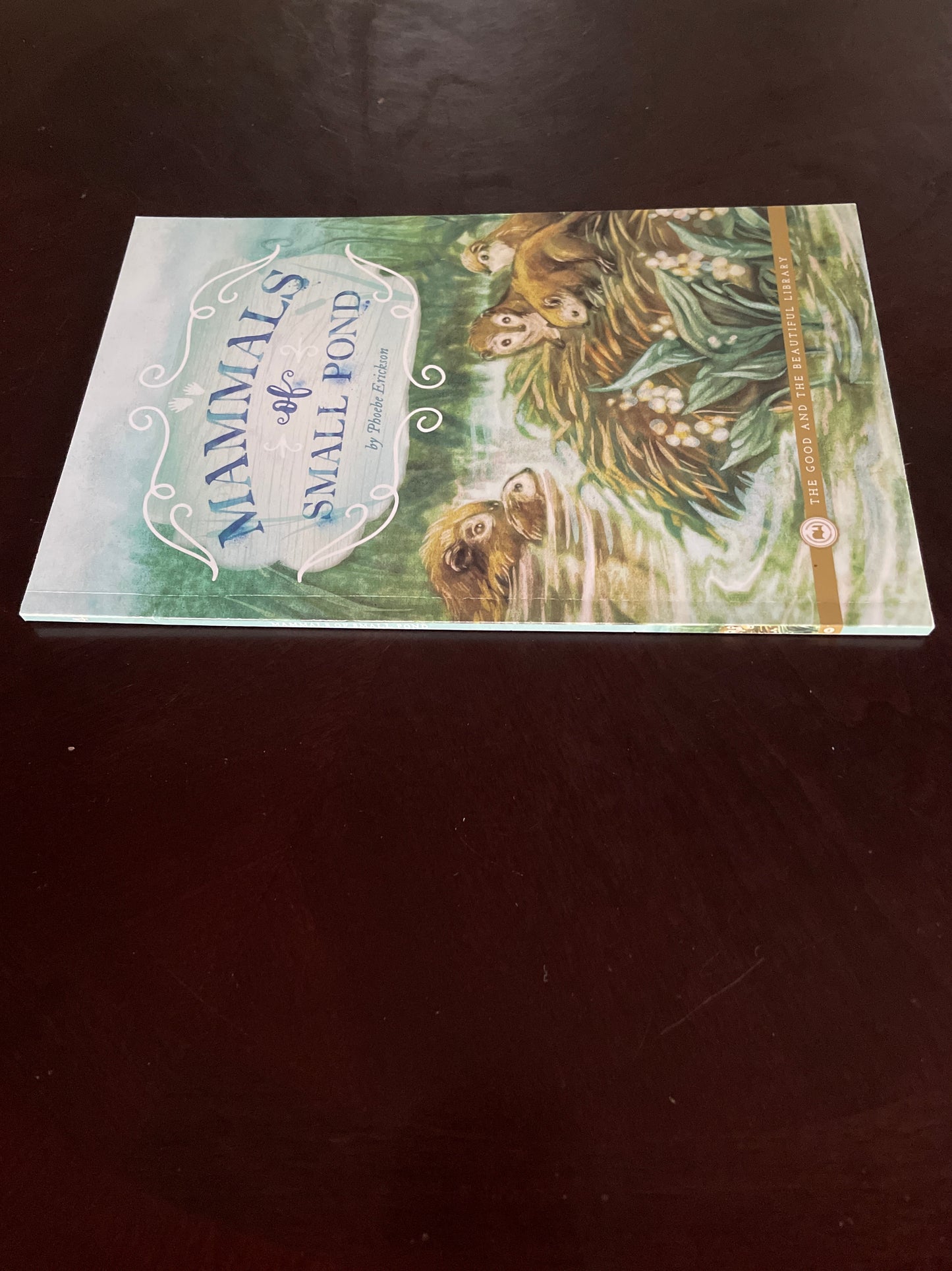 Mammals of Small Pond - Erickson, Phoebe