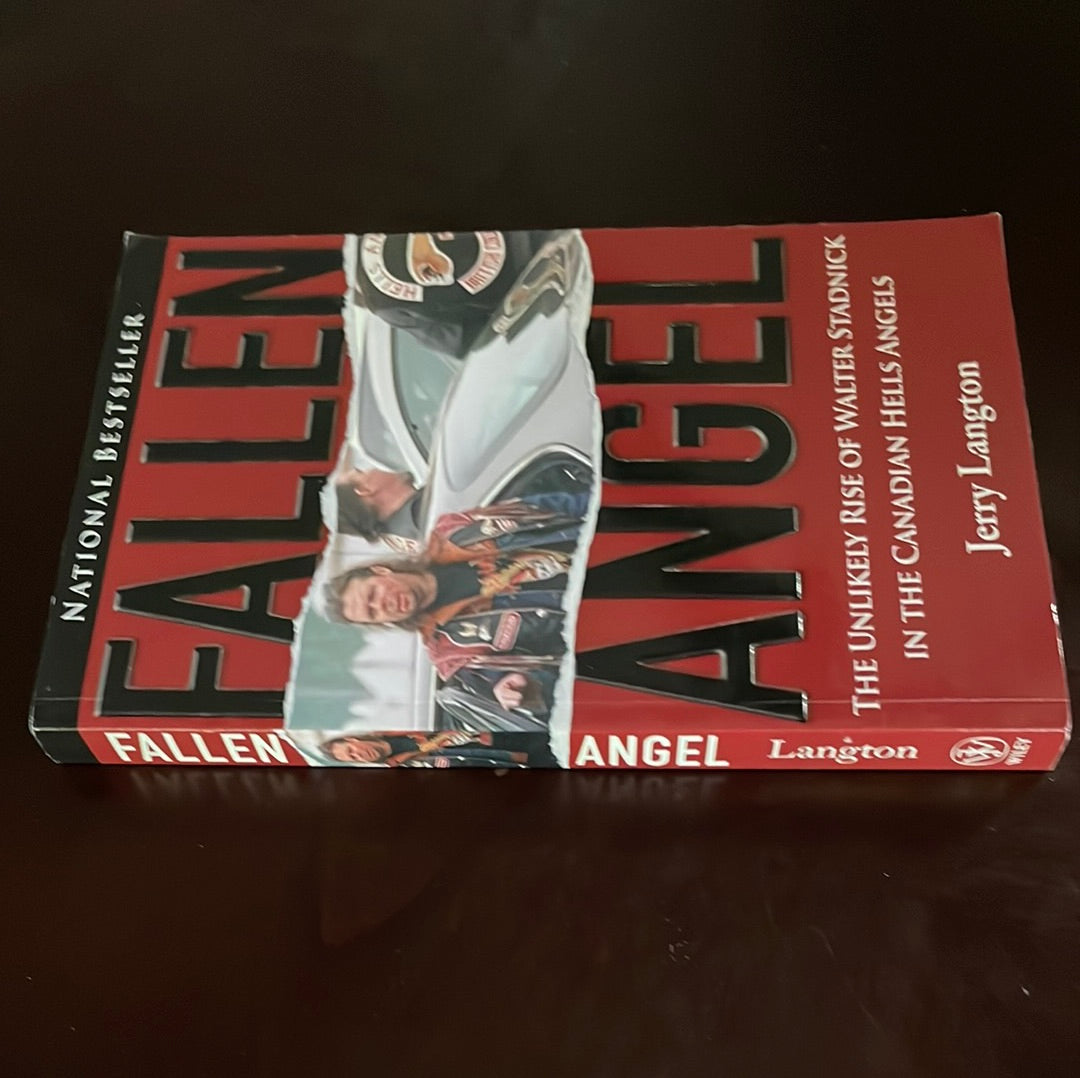 Fallen Angel: The Unlikely Rise of Walter Stadnick and the Canadian Hells Angels - Langton, Jerry