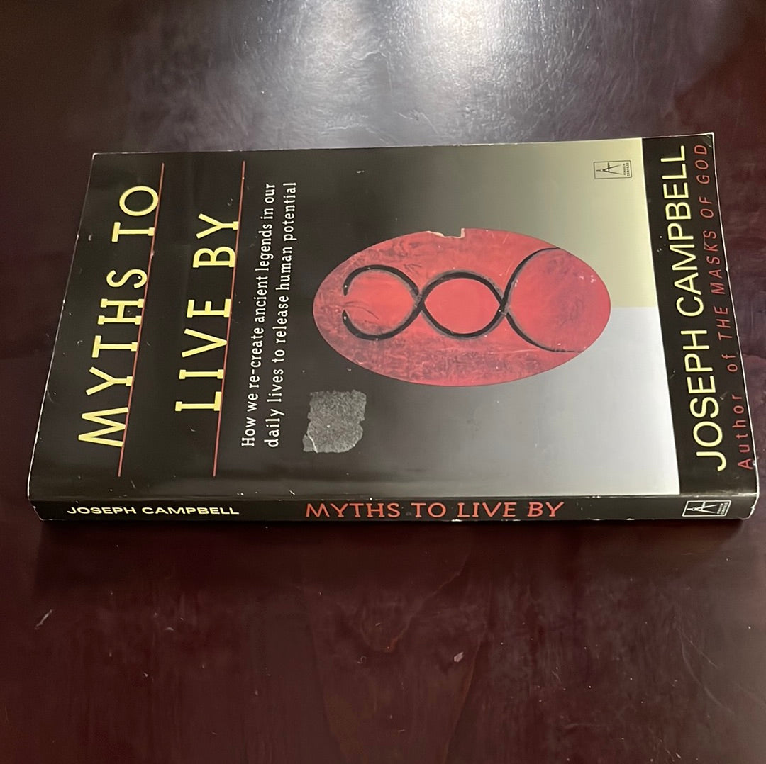 Myths to Live By - Campbell, Joseph