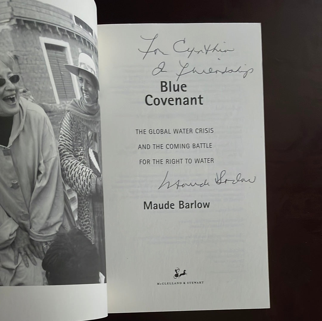 Blue Covenant: The Global Water Crisis and the Coming Battle for the Right to Water (Inscribed) - Barlow, Maude