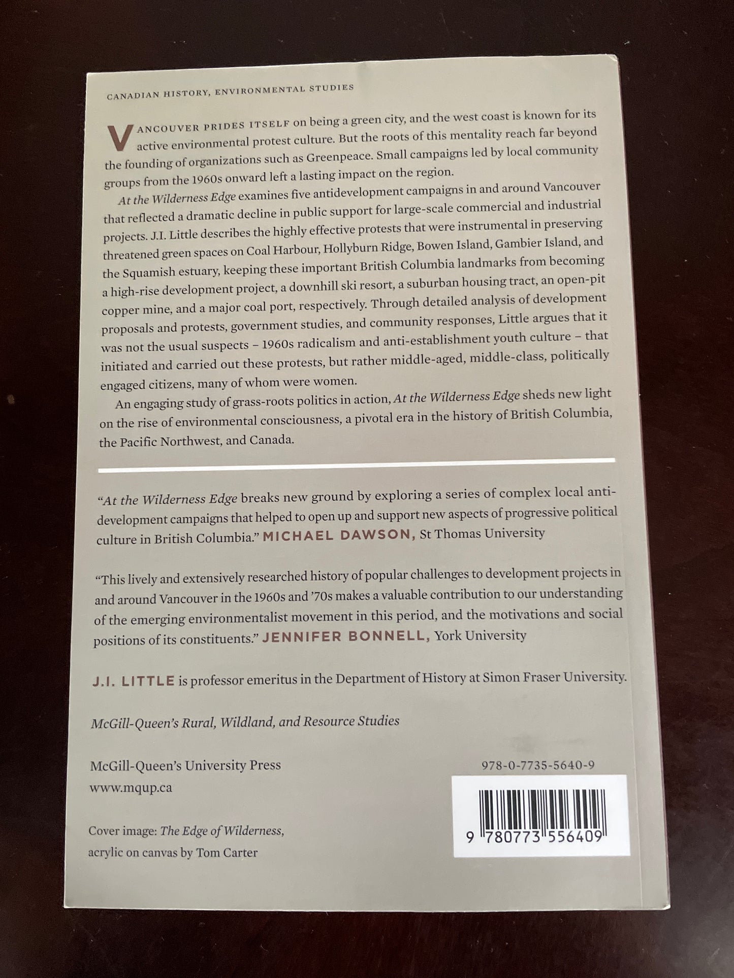 At the Wilderness Edge: The Rise of the Antidevelopment Movement on Canada's West Coast (Volume 11) (McGill-Queen's Rural, Wildland, and Resource Studies Series) - Little, J.I.