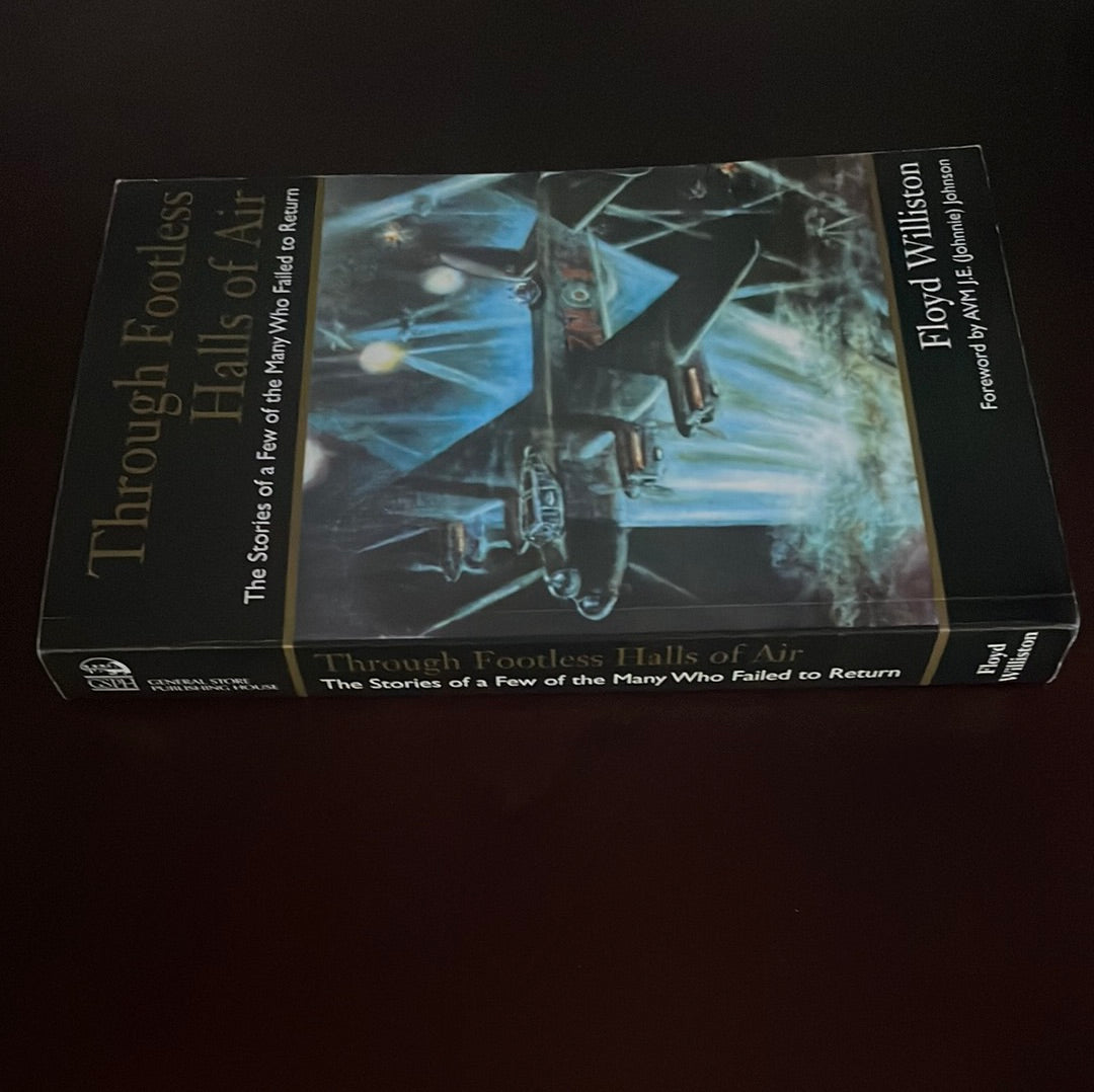 Through Footless Halls of Air: Stories of a Few of the Many Who Failed to Return (Signed) - Williston, Floyd