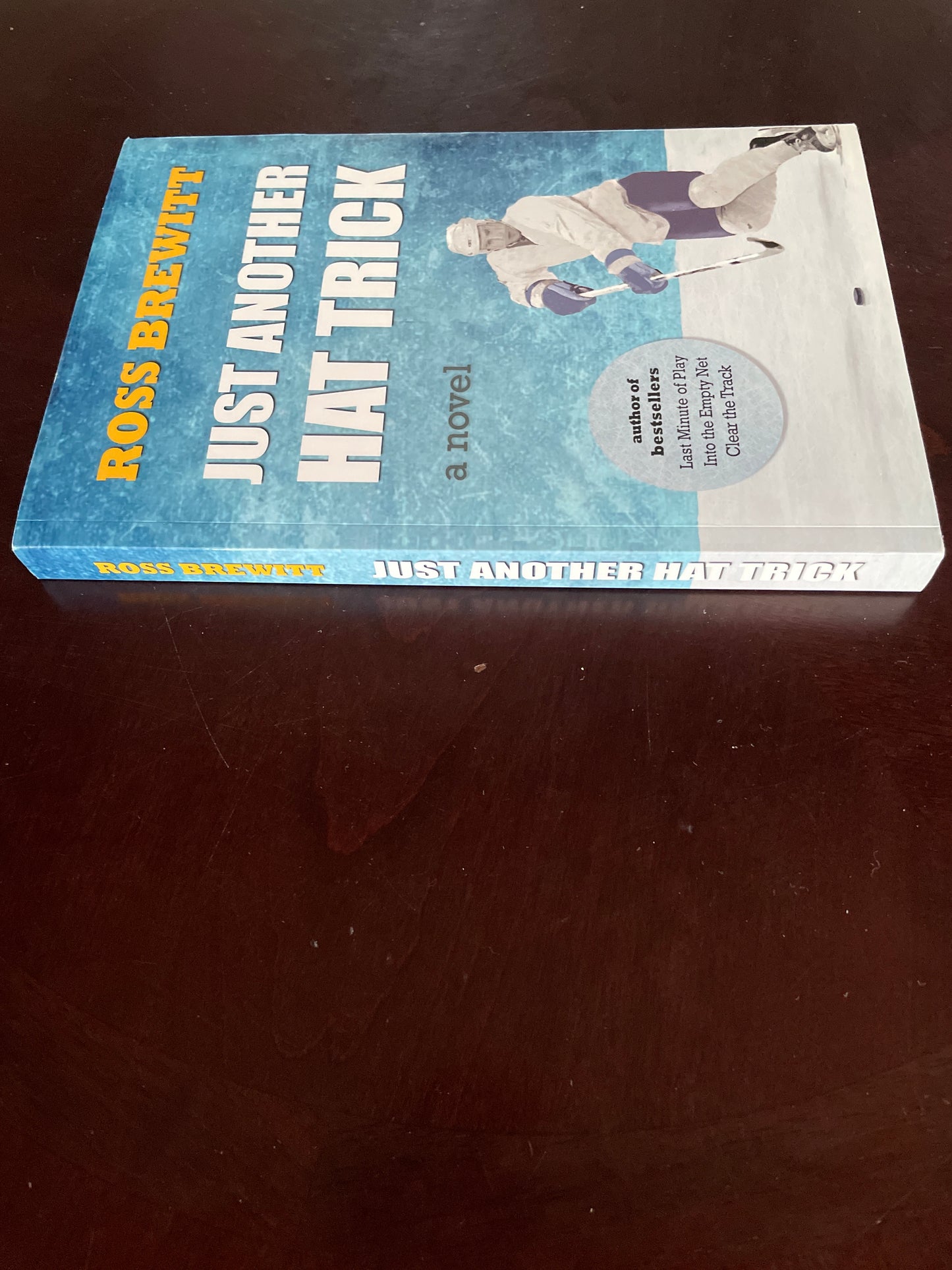 Just Another Hat Trick: A Novel (Inscribed) - Brewitt, Ross