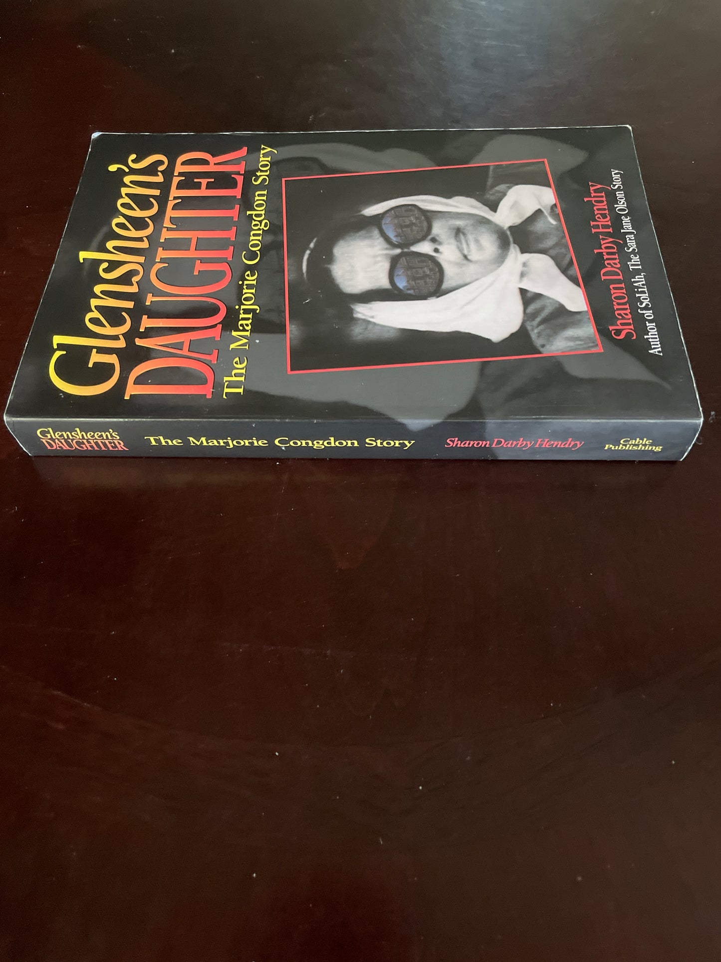 Glensheen's Daughter: The Marjorie Congdon Story (Signed) - Hendry, Sharon Darby