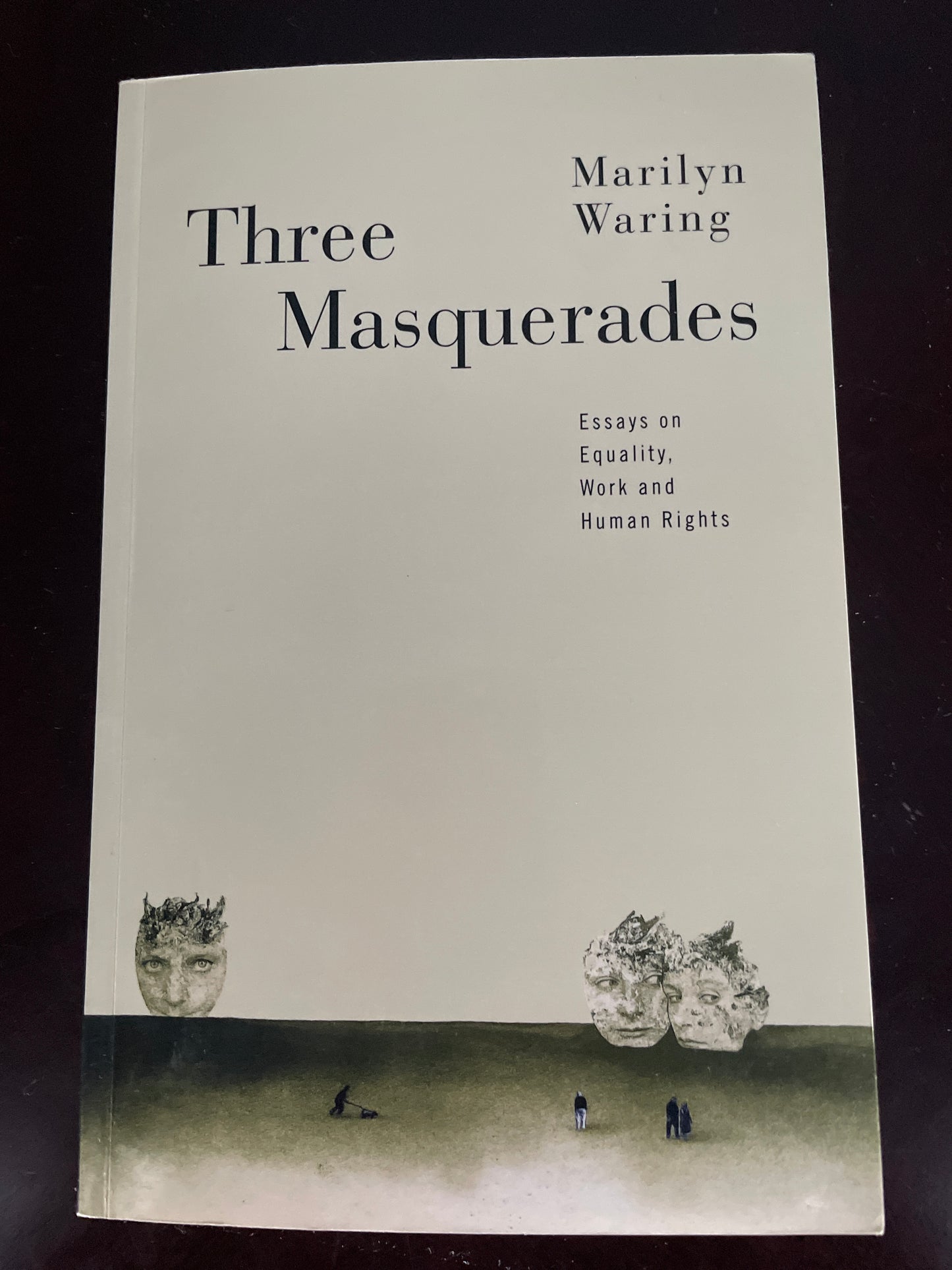 ***Three Masquerades: Essays on Equality, Work, and Human Rights (Inscribed) - Waring, Marilyn