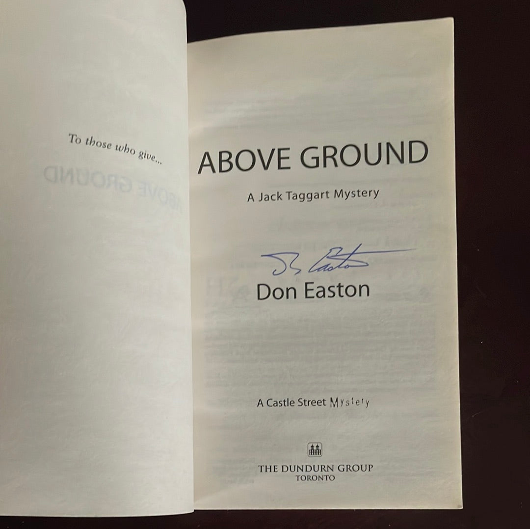 Above Ground: A Jack Taggart Mystery (Signed) - Easton, Don