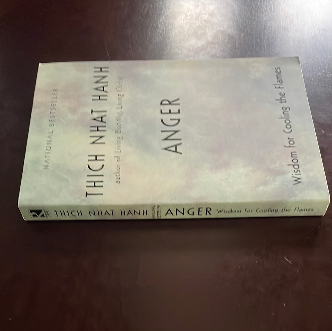 Anger: Wisdom for Cooling the Flames - Hanh, Thich Nhat