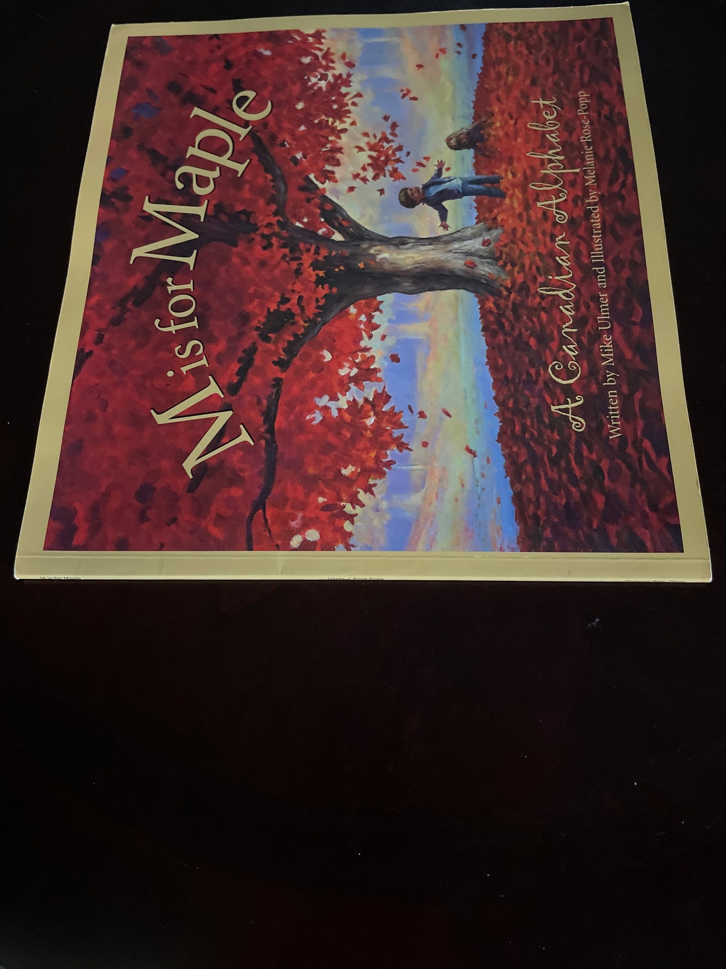 M Is For Maple: A Canadian Alphabet - Ulmer, Mike