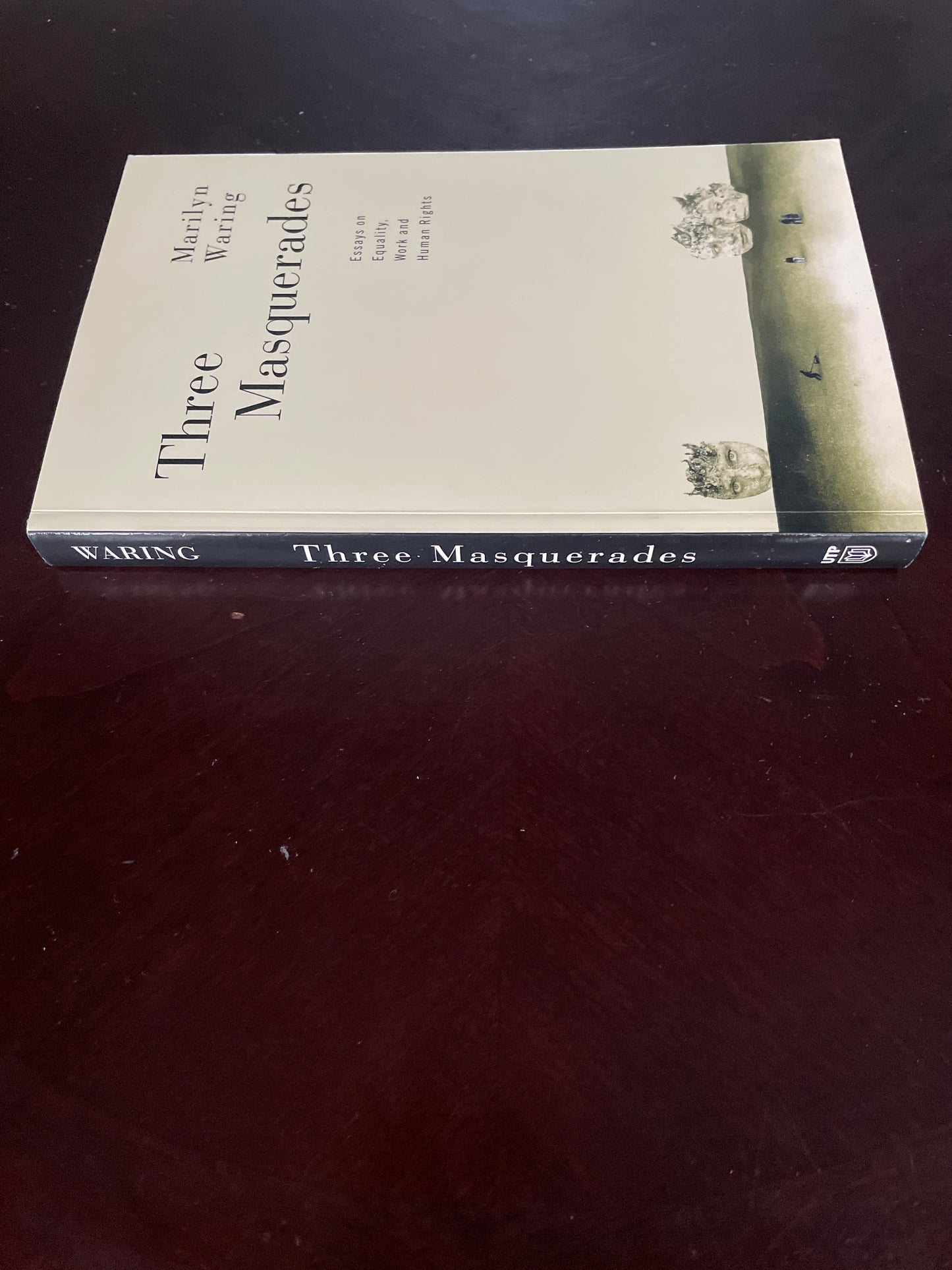 ***Three Masquerades: Essays on Equality, Work, and Human Rights (Inscribed) - Waring, Marilyn