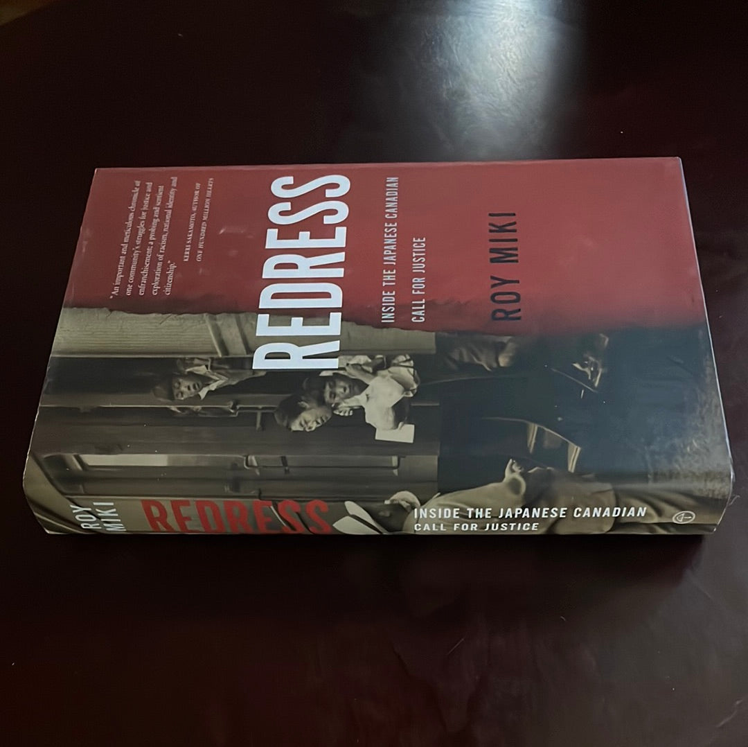 Redress: Inside the Japanese Canadian Call for Justice - Miki, Roy