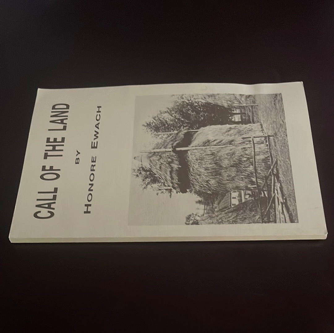 Call of the Land: a Short History of Life in Canada - Ewach, Honore