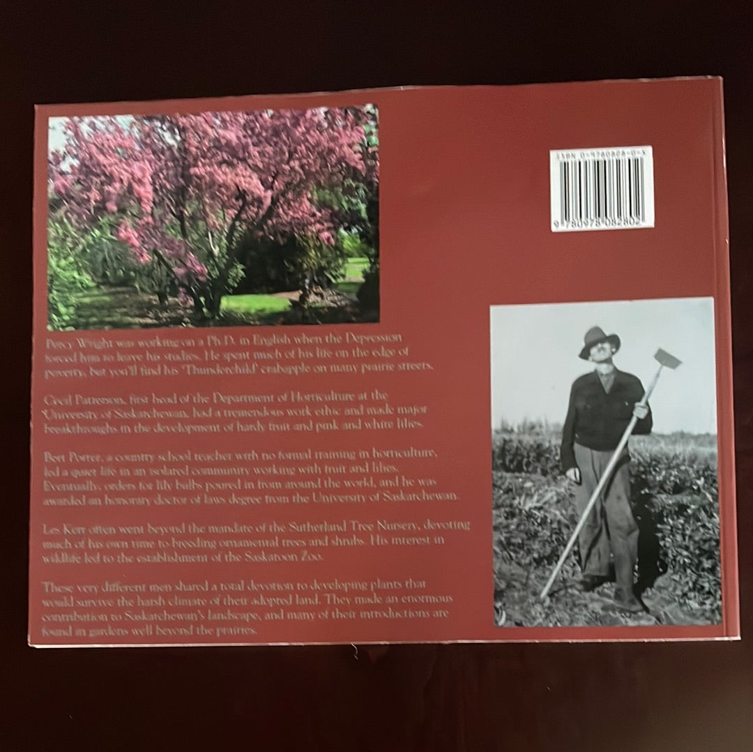 In a Cold Land: Saskatchewan's Horticultural Pioneers - Williams, Sara