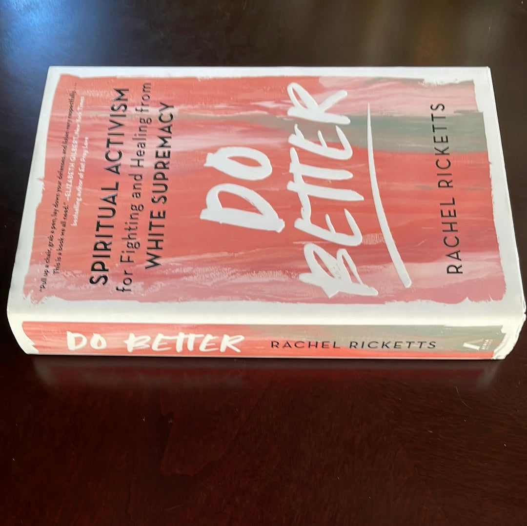 Do Better: Spiritual Activism for Fighting and Healing from White Supremacy - Ricketts, Rachel