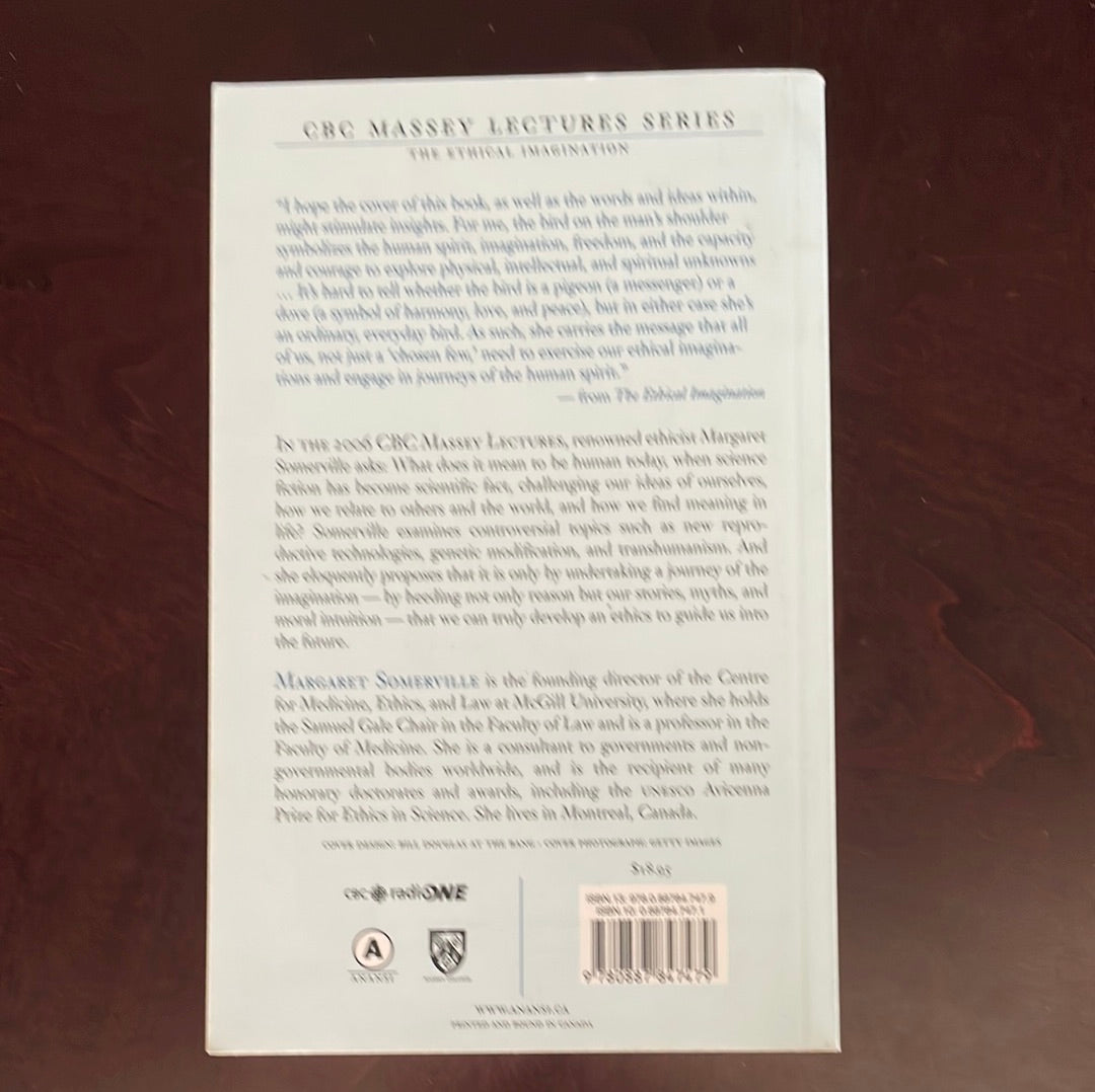 The Ethical Imagination: Journeys of the Human Spirit (Inscribed) - Somerville, Margaret