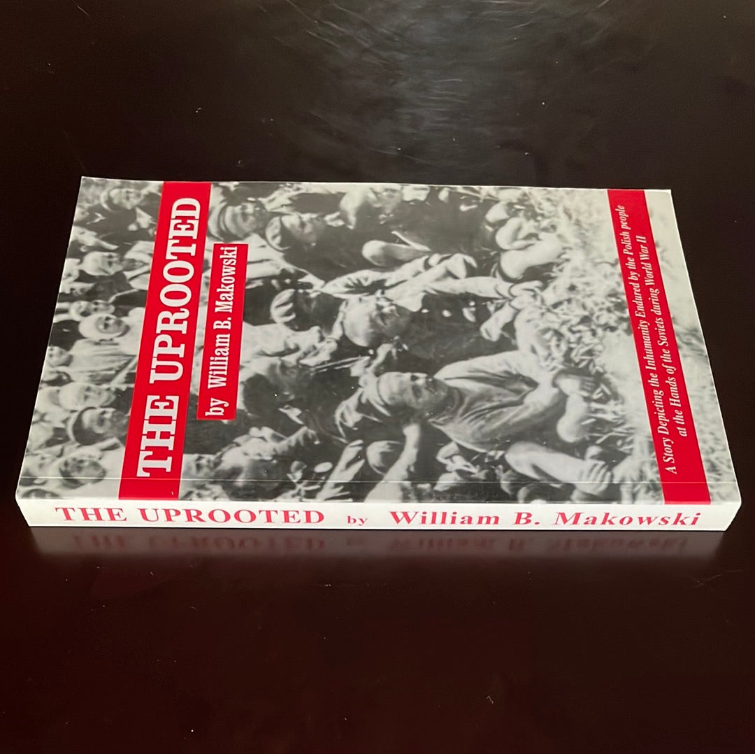 The Uprooted - Makowski, William B.