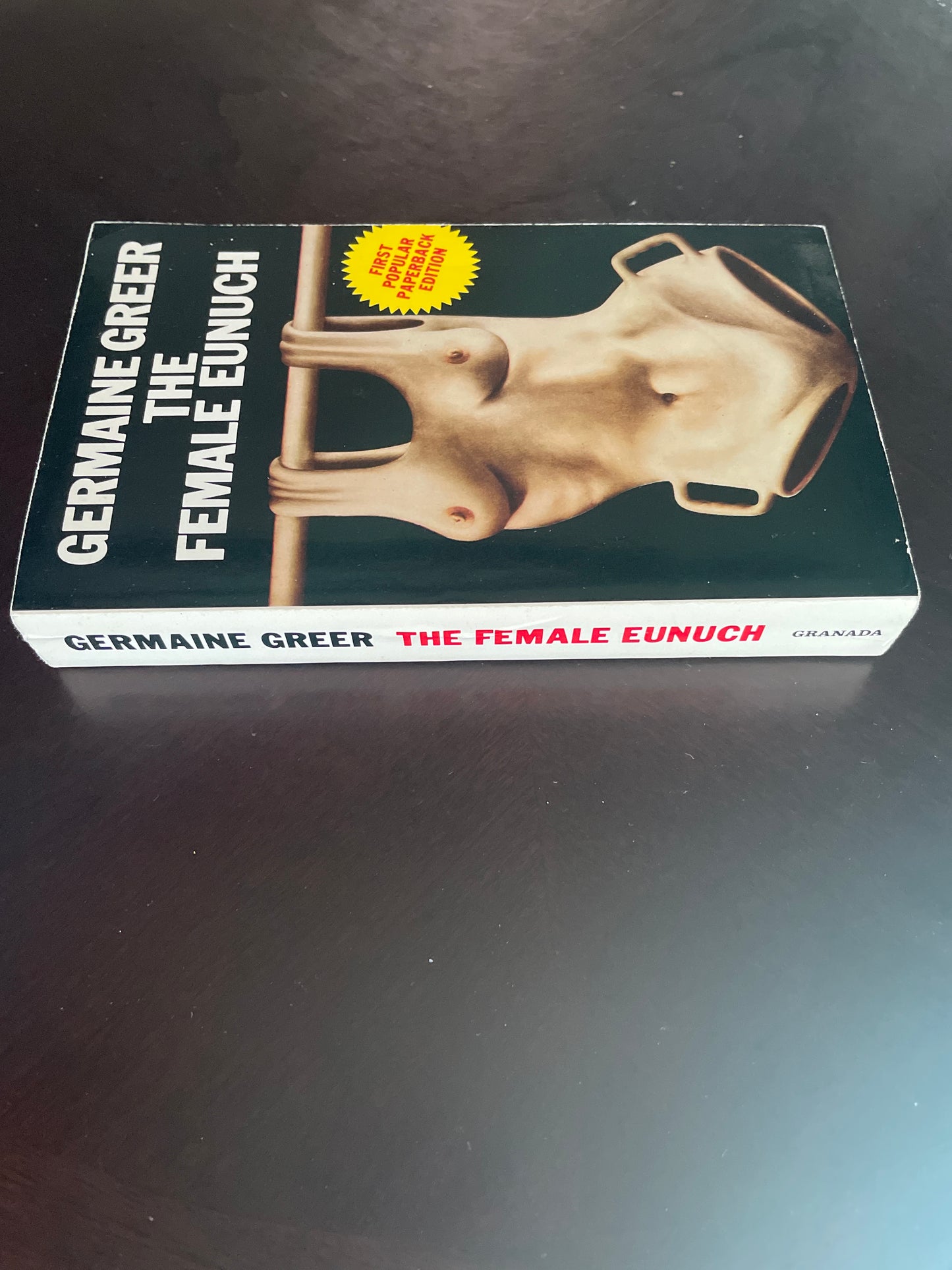 The Female Eunuch - Greer, Germaine
