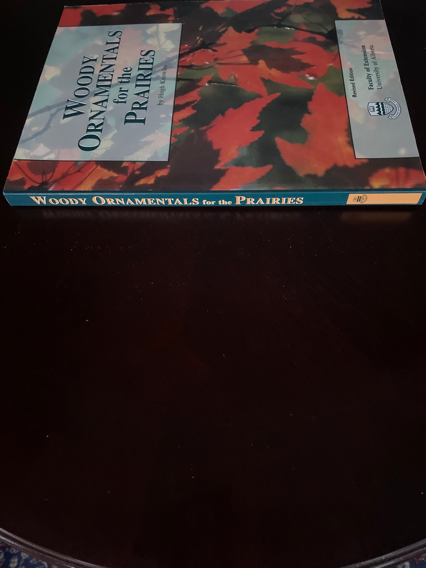 Woody Ornamentals for the Prairies - Knowles, Hugh