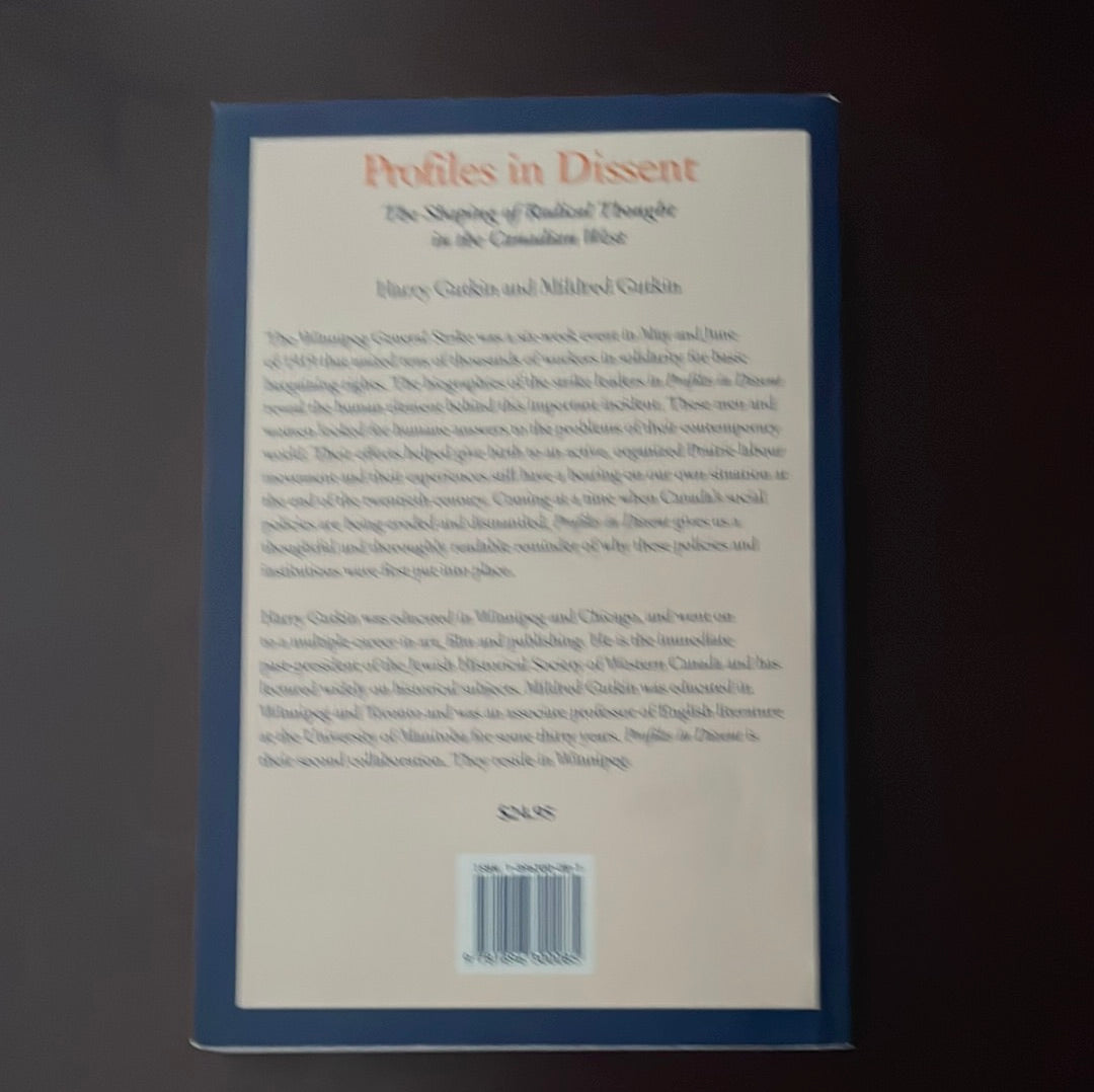 Profiles in Dissent: The Shaping of Radical Thought in the Canadian West - Gutkin, Harry; Gutkin, Mildren