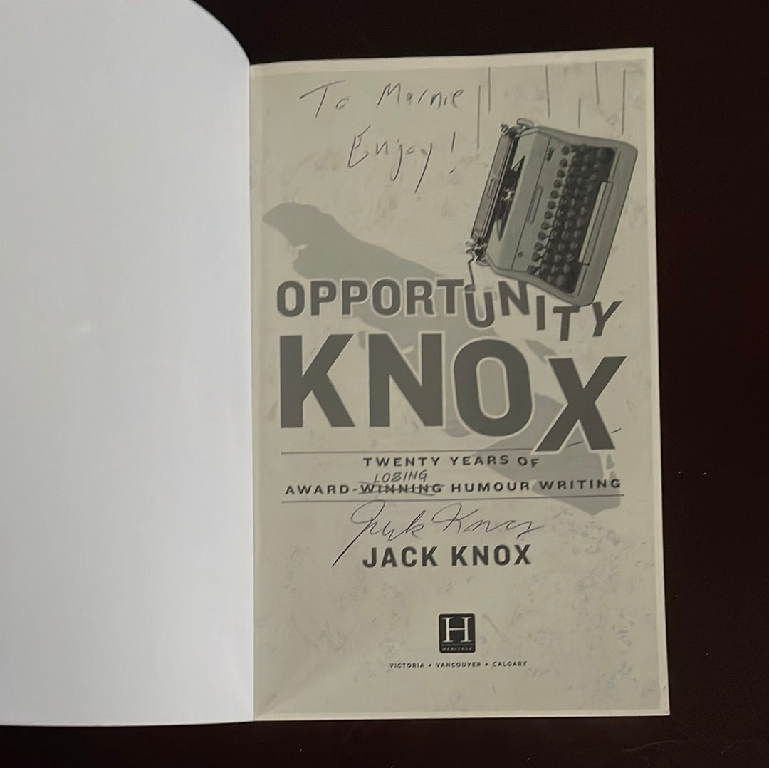 Opportunity Knox: Twenty Years of Award-Losing Humour Writing (Inscribed) - Knox, Jack