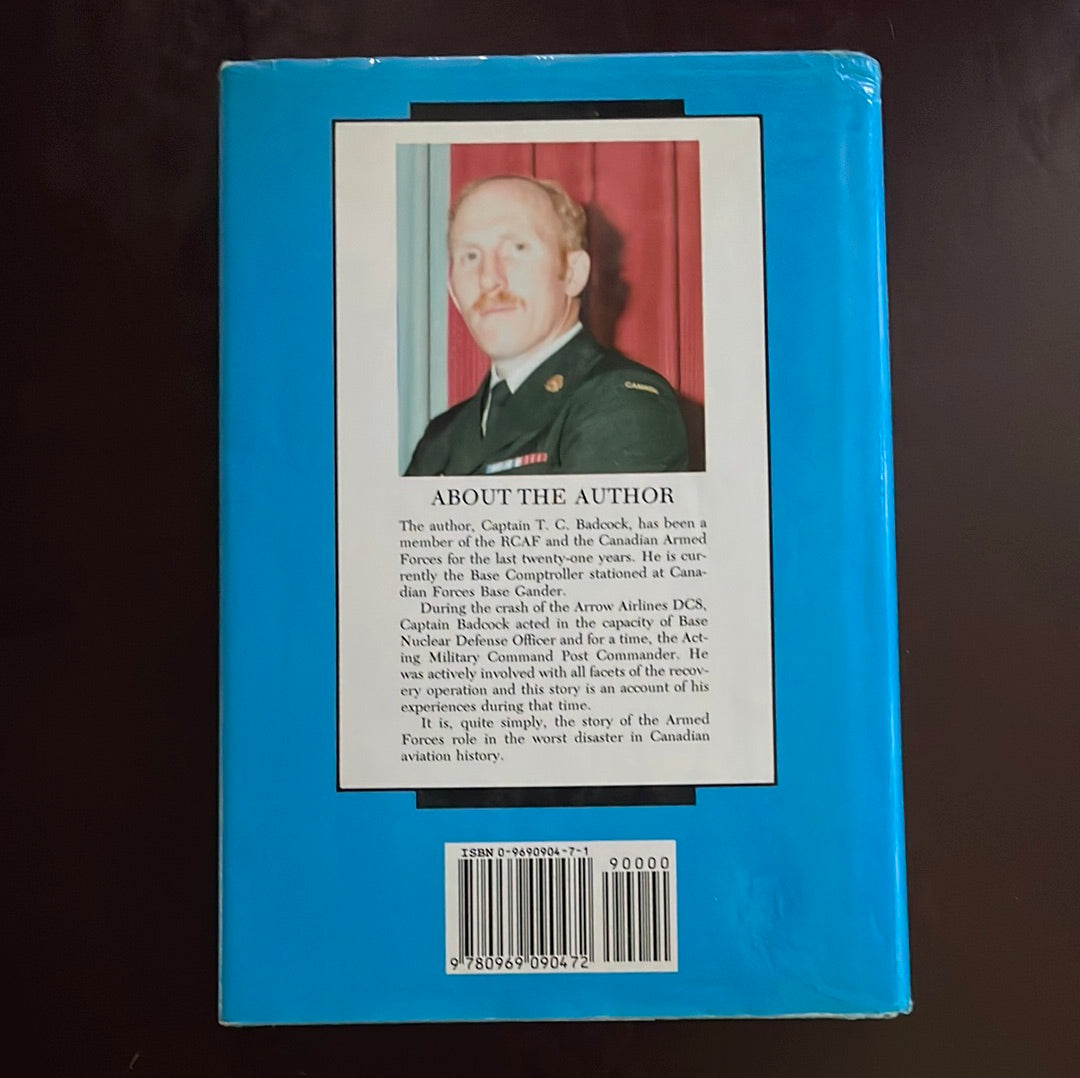 A Broken Arrow: The Story of the Arrow Air Disaster in Gander - Newfoundland - Badcock, Captain T. C.