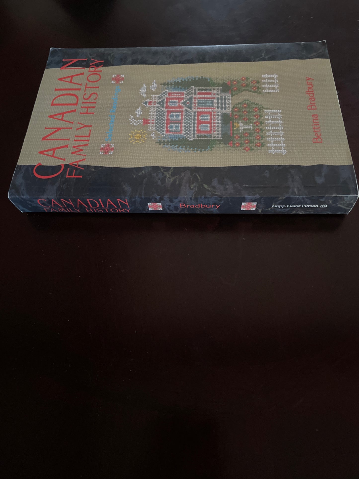 Canadian Family History: Selected Readings - Bradbury, Bettina