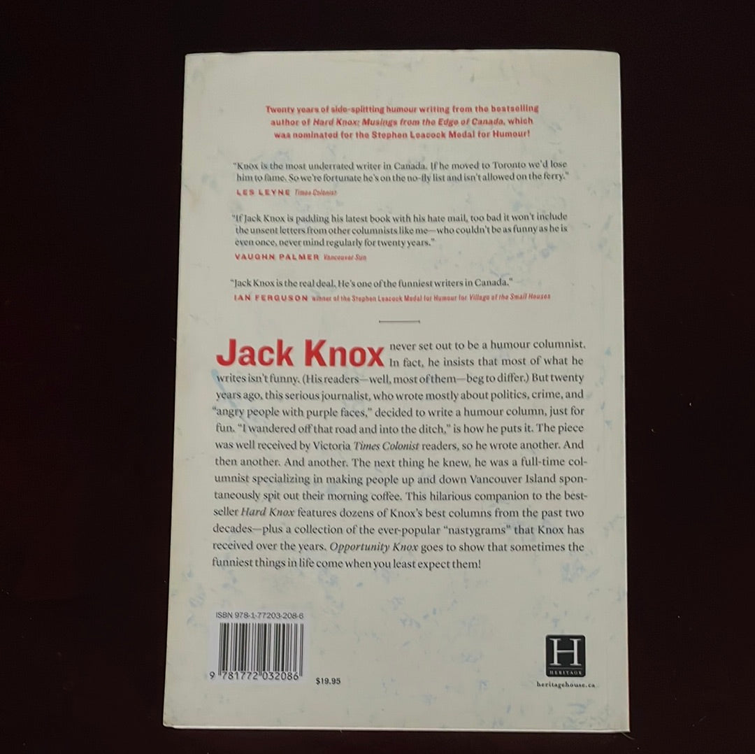 Opportunity Knox: Twenty Years of Award-Losing Humour Writing (Inscribed) - Knox, Jack