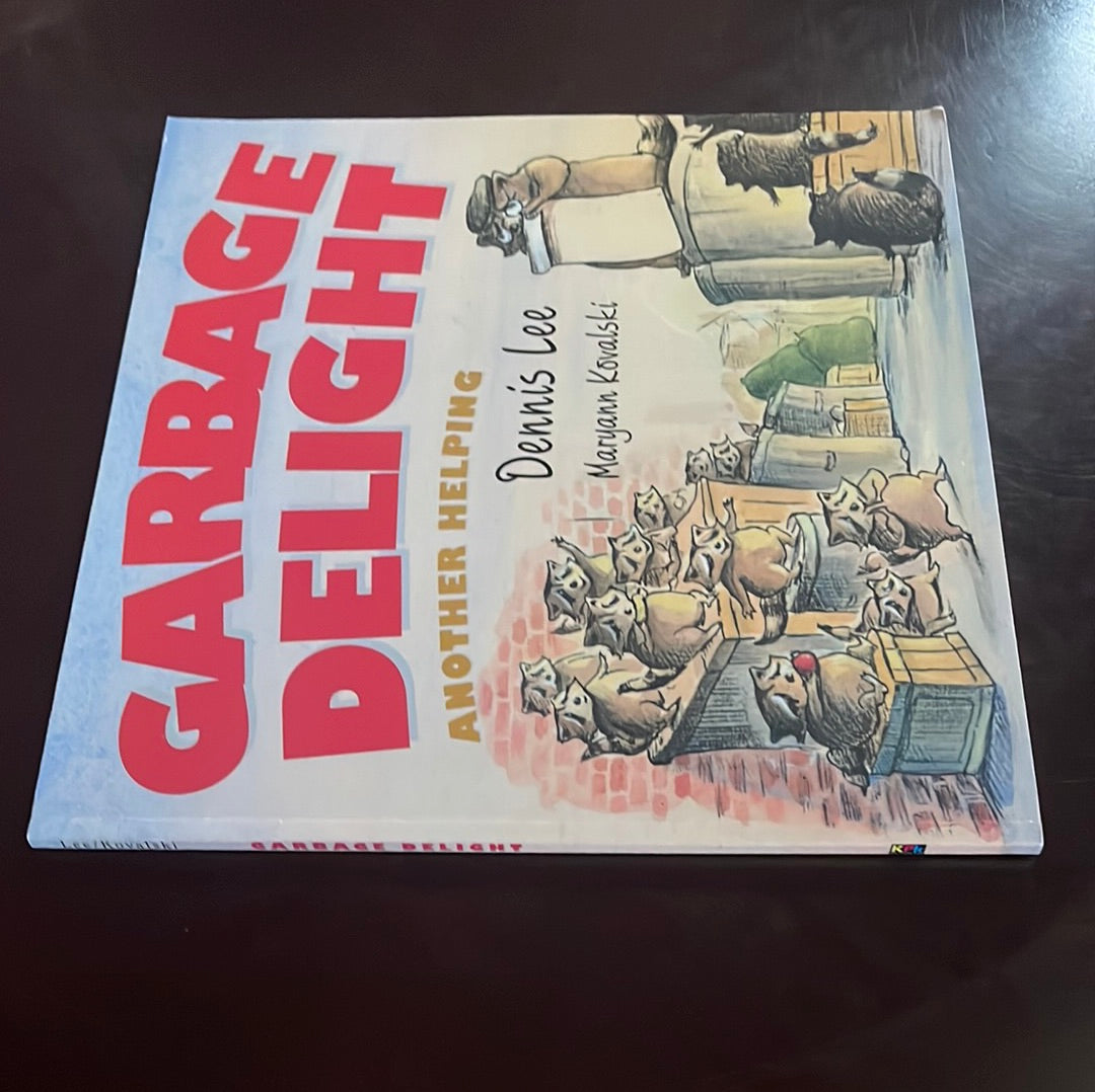 Garbage Delight: Another Helping - Lee, Dennis