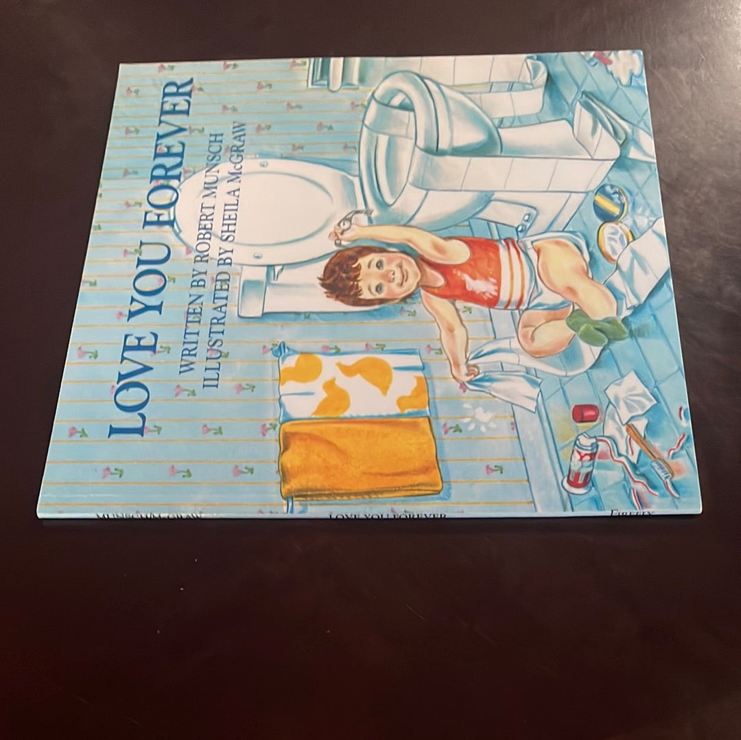 Love You Forever - Munsch, Robert