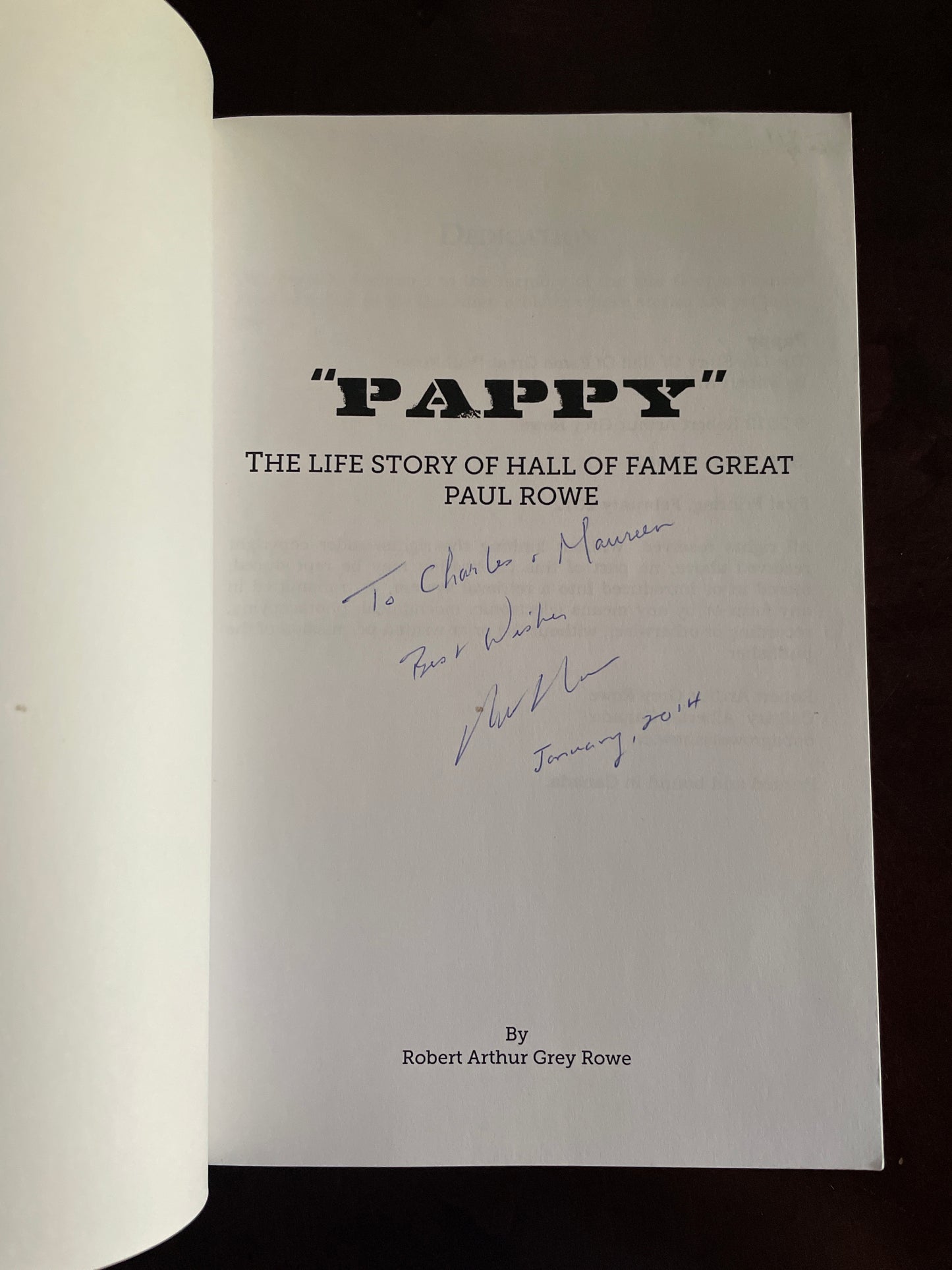 Pappy: The Life Story of Canadian Hall of Fame Great Paul Rowe (Inscribed) - Rowe, Robert Arthur Grey