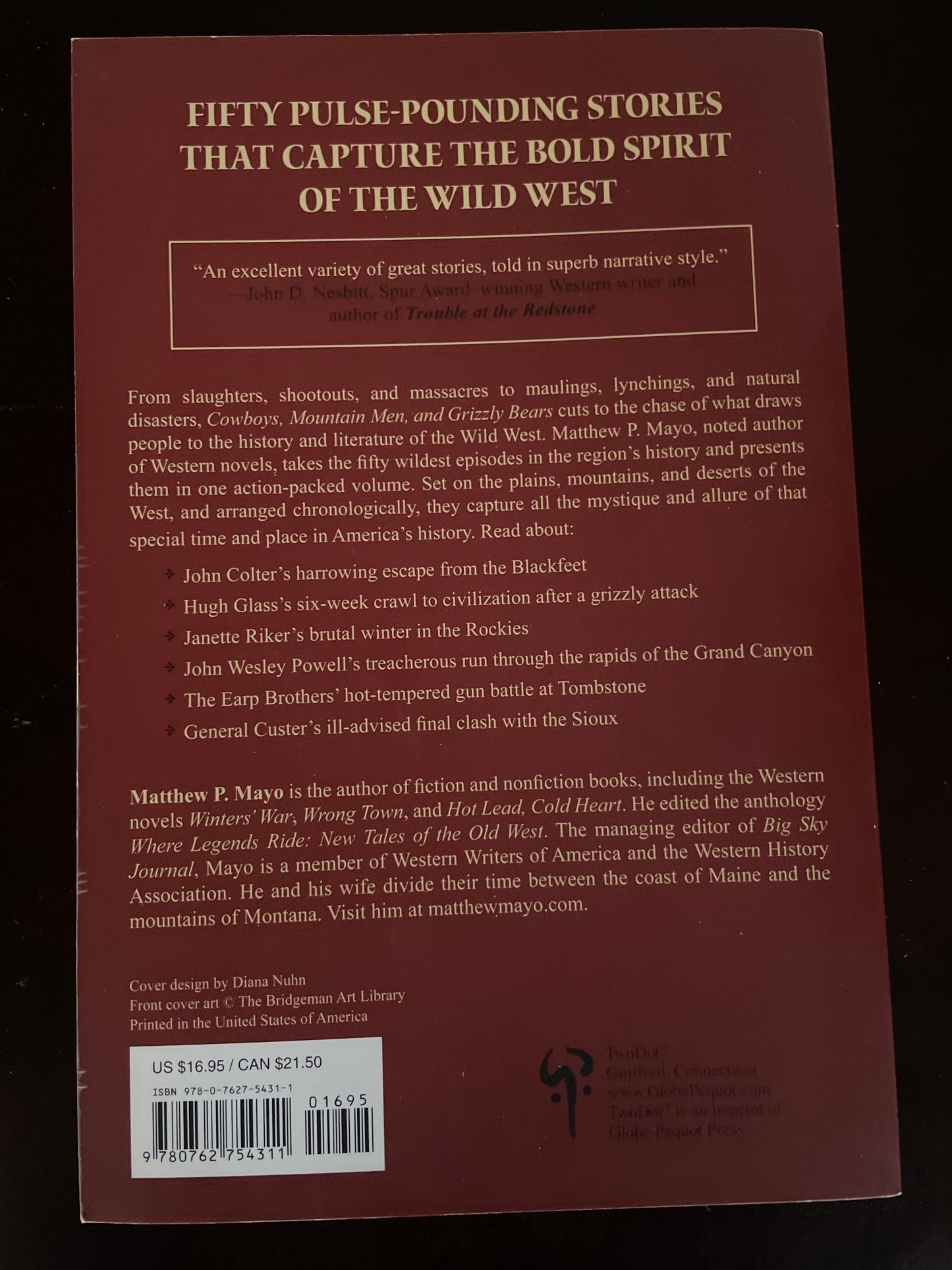 Cowboys, Mountain Men, and Grizzly Bears: Fifty of the Grittiest Moments in the History of the Wild West = Mayo, Matthew P.
